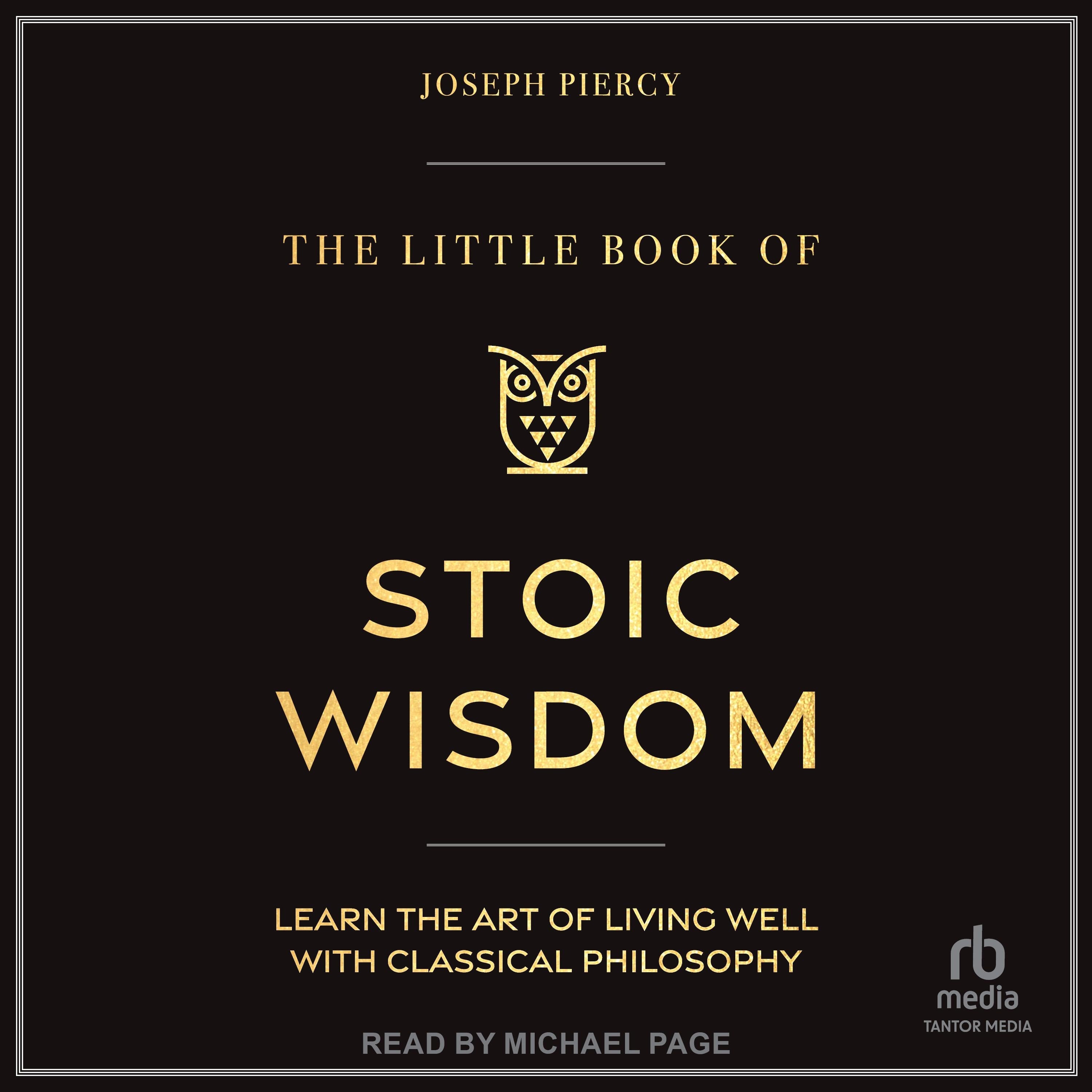 The Little Book of Stoic Wisdom