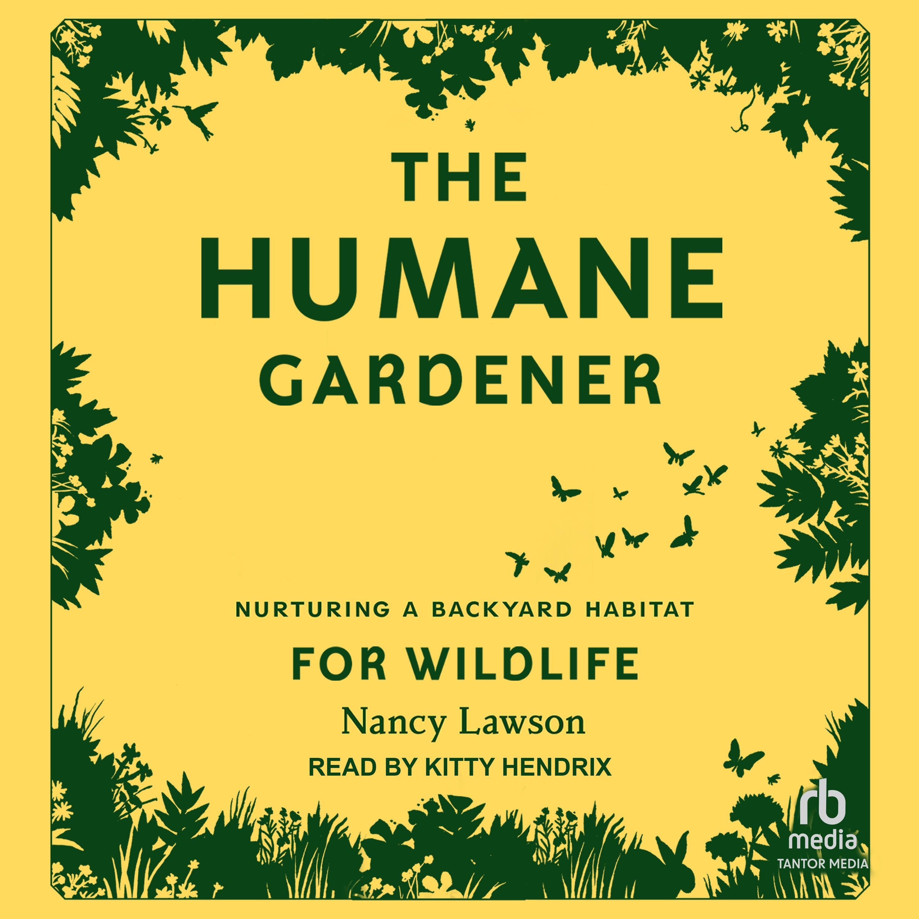 The Humane Gardener