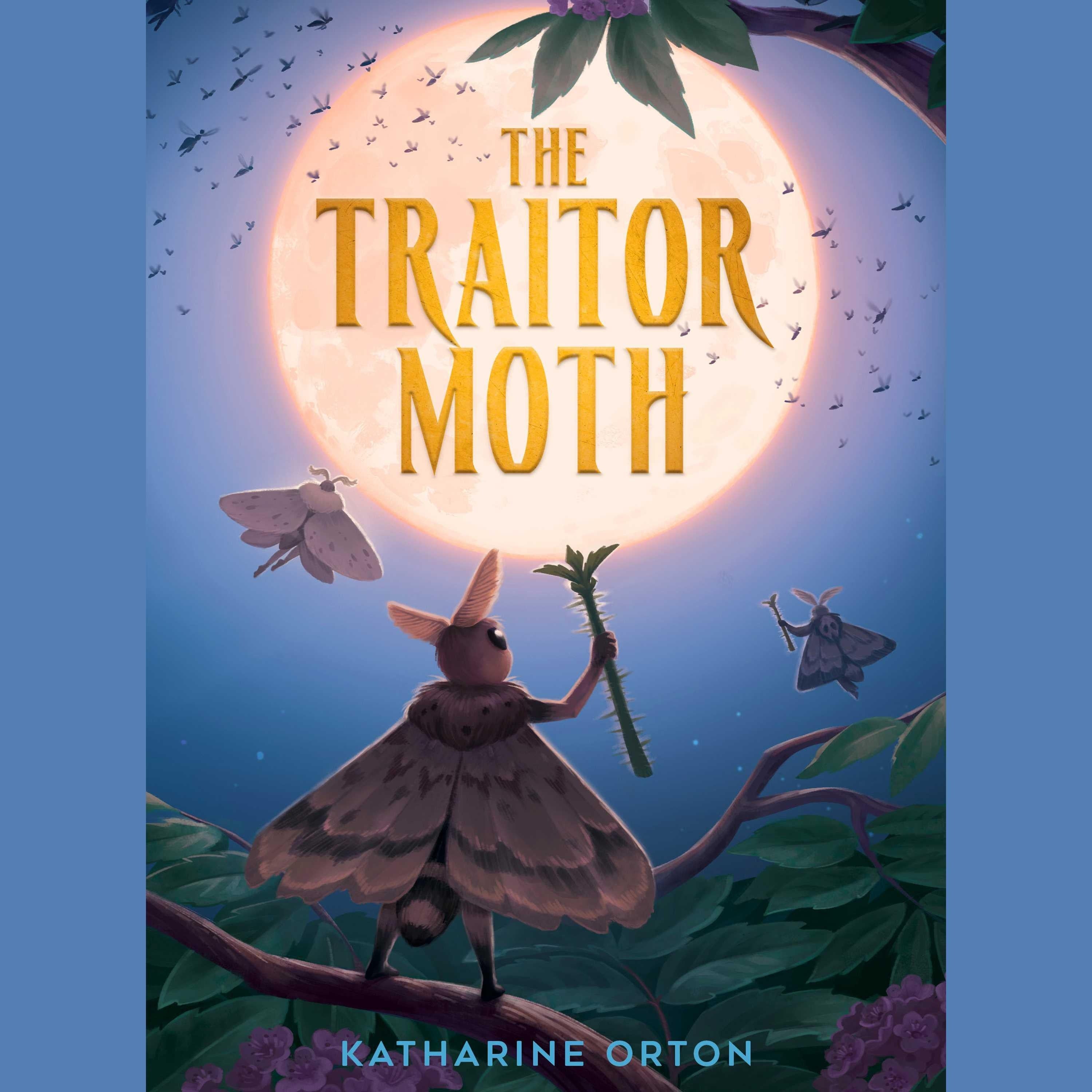 The Traitor Moth