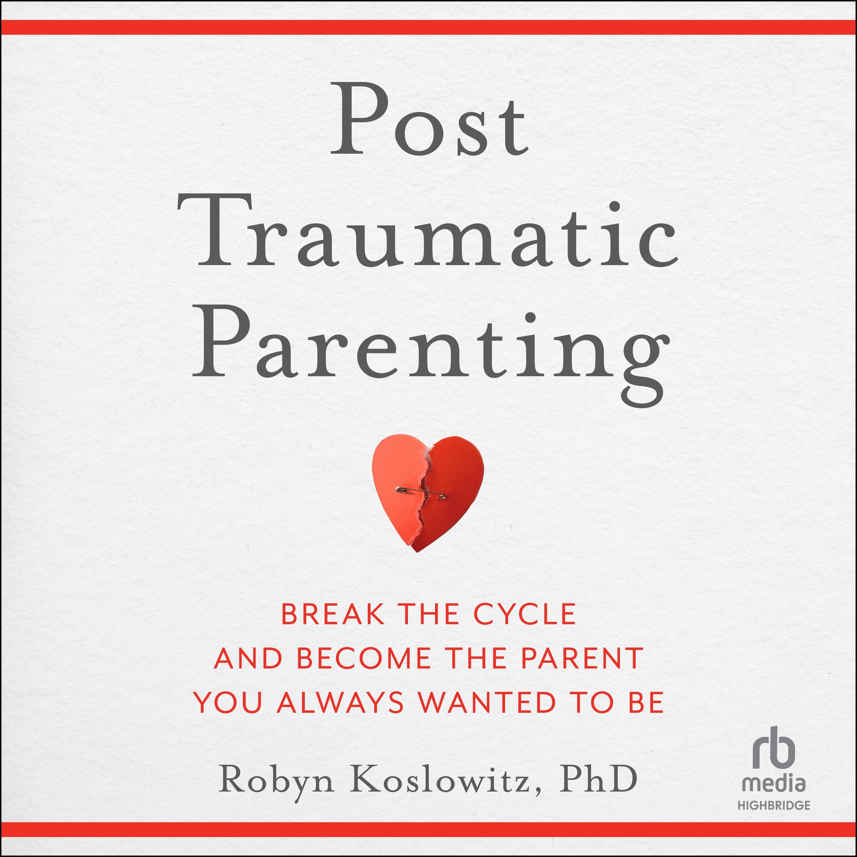 Post-Traumatic Parenting