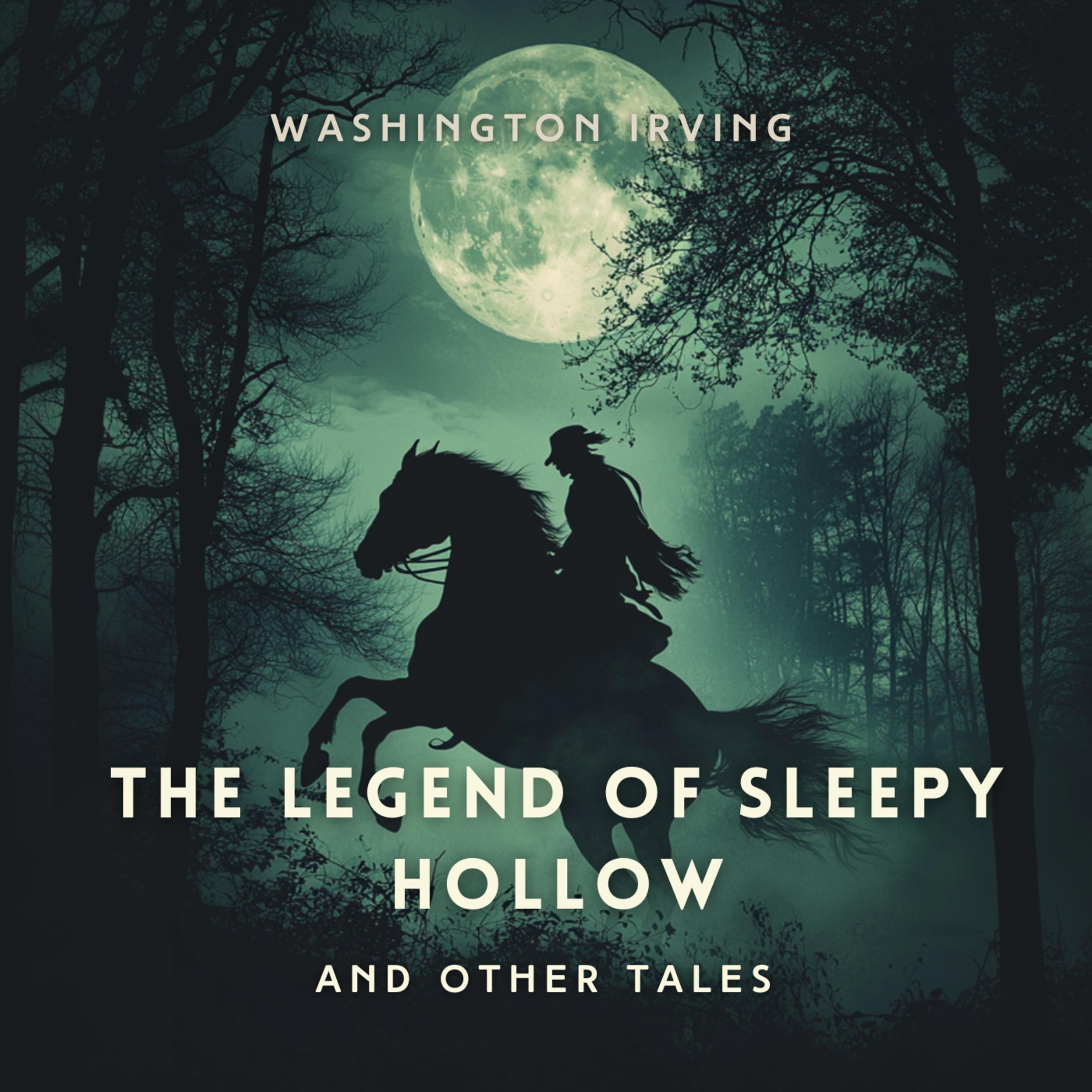The Legend of Sleepy Hollow and Other Tales
