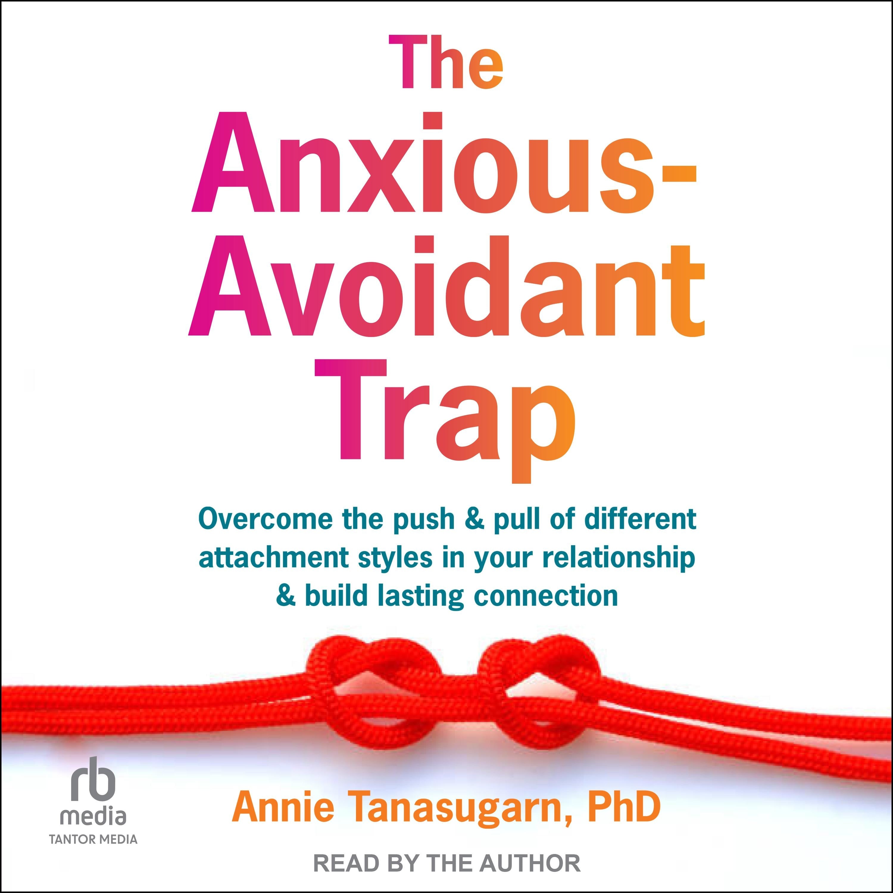 The Anxious-Avoidant Trap