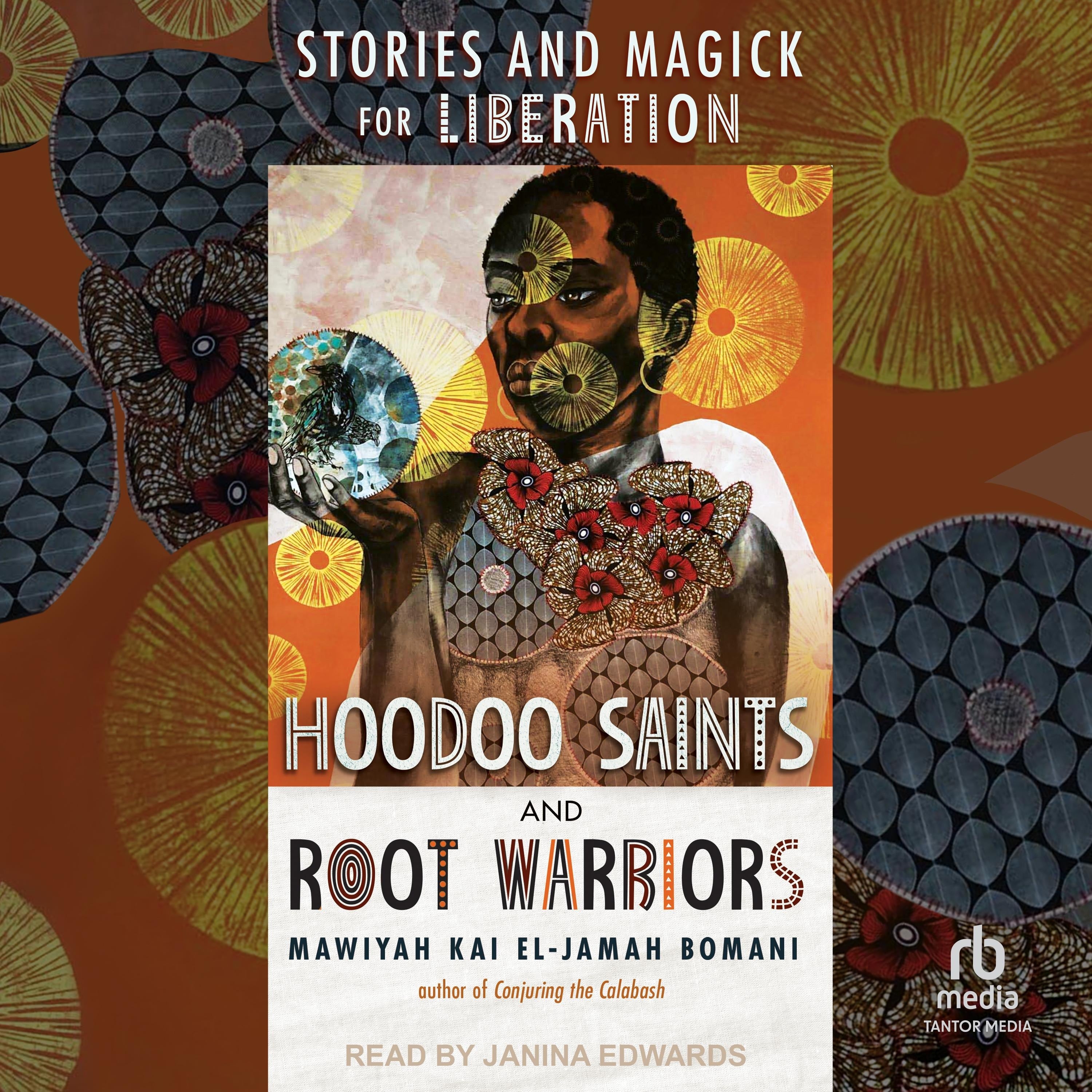 Hoodoo Saints and Root Warriors