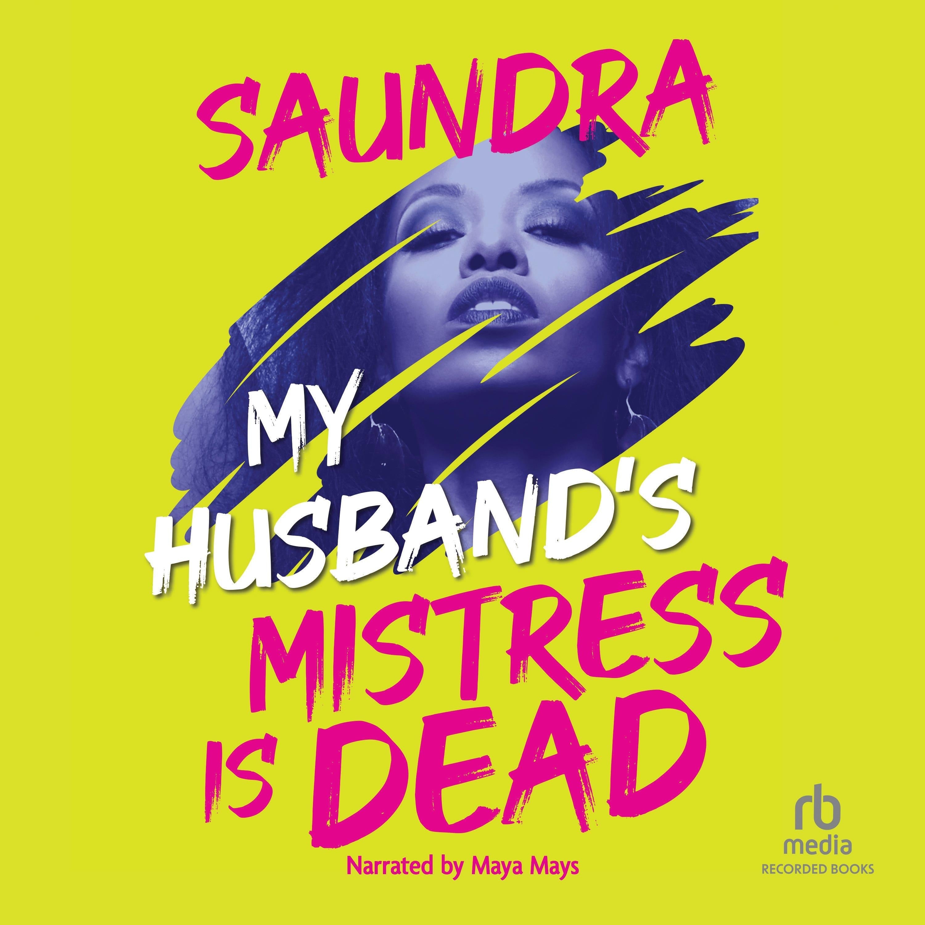 My Husband's Mistress Is Dead