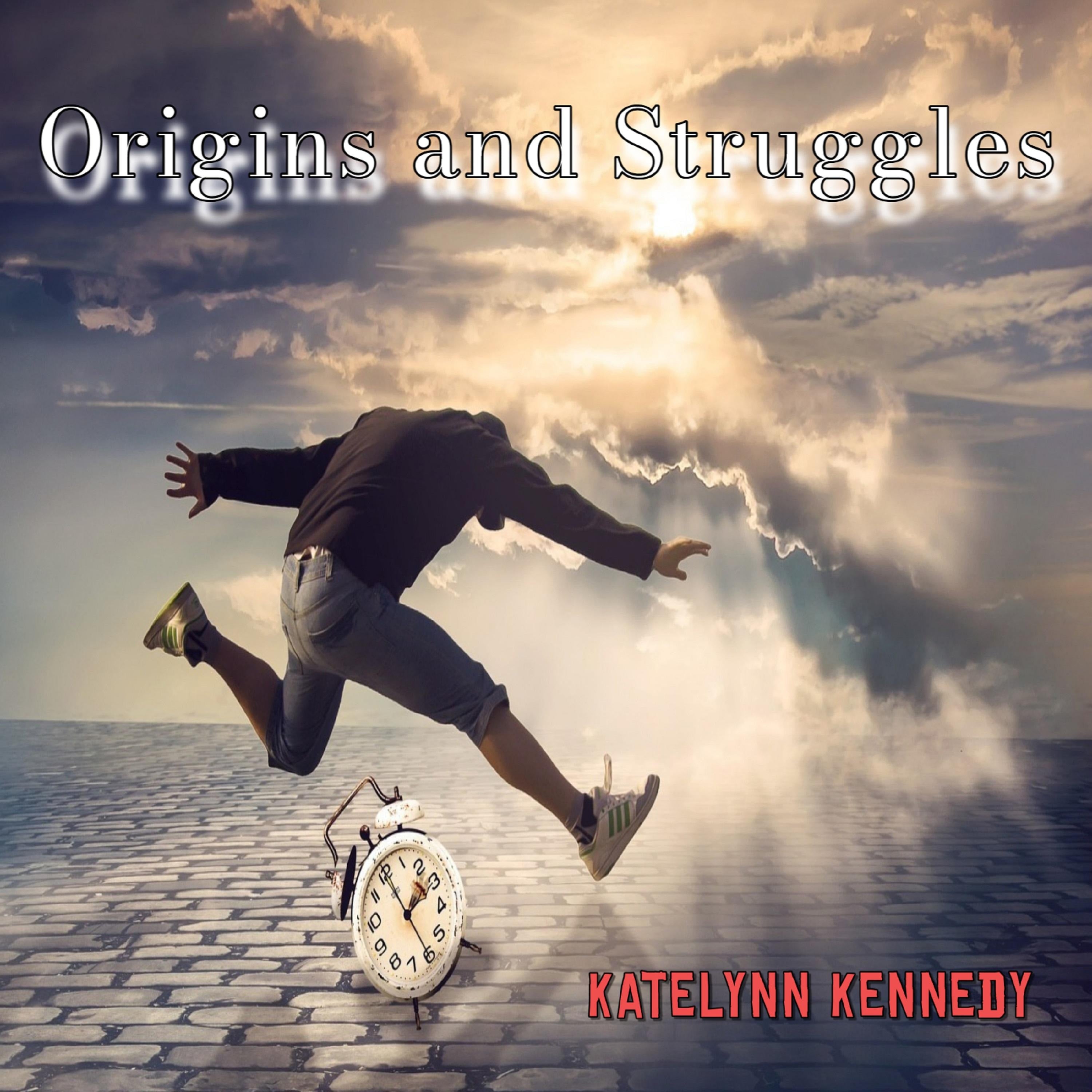 Origins and Struggles