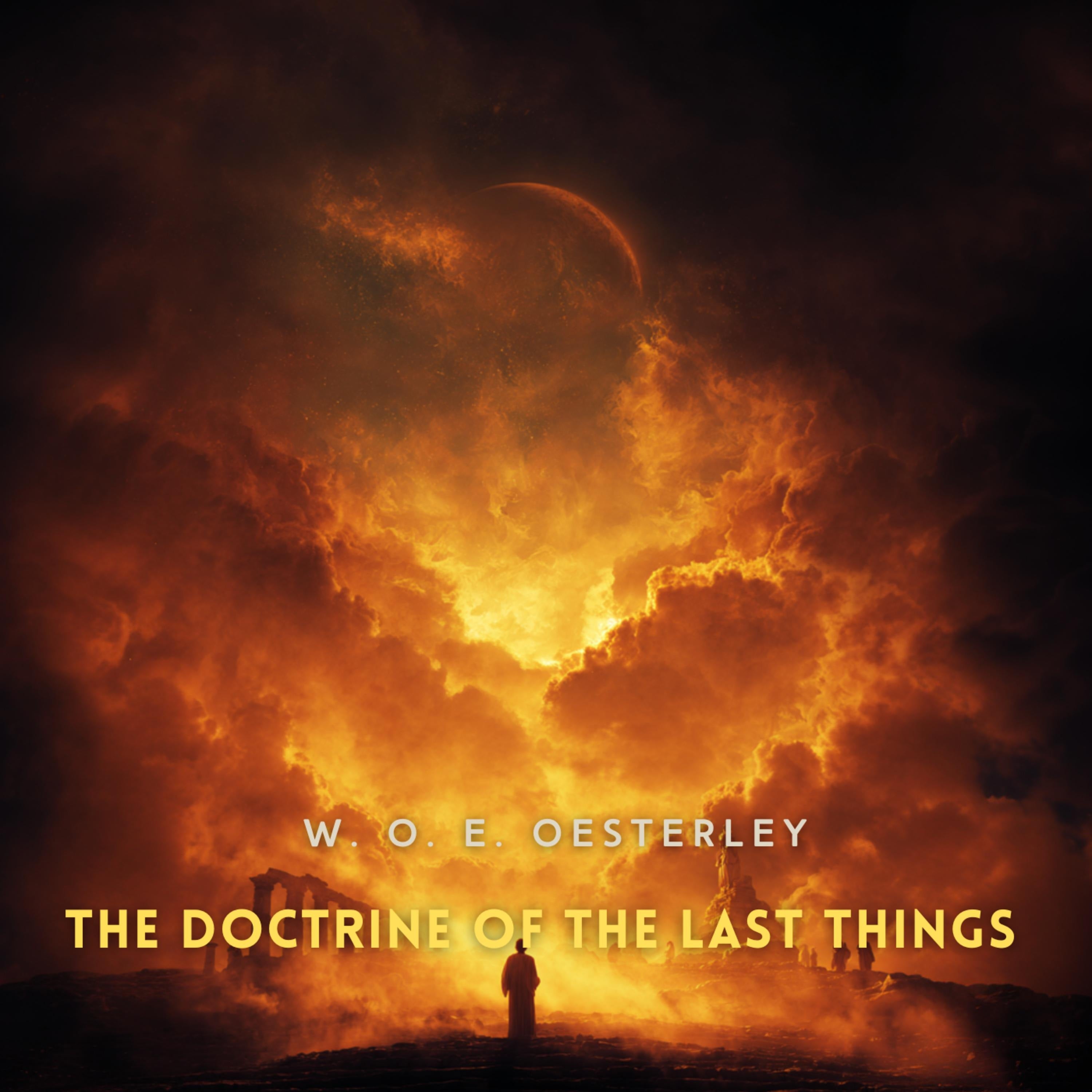 The Doctrine of the Last Things