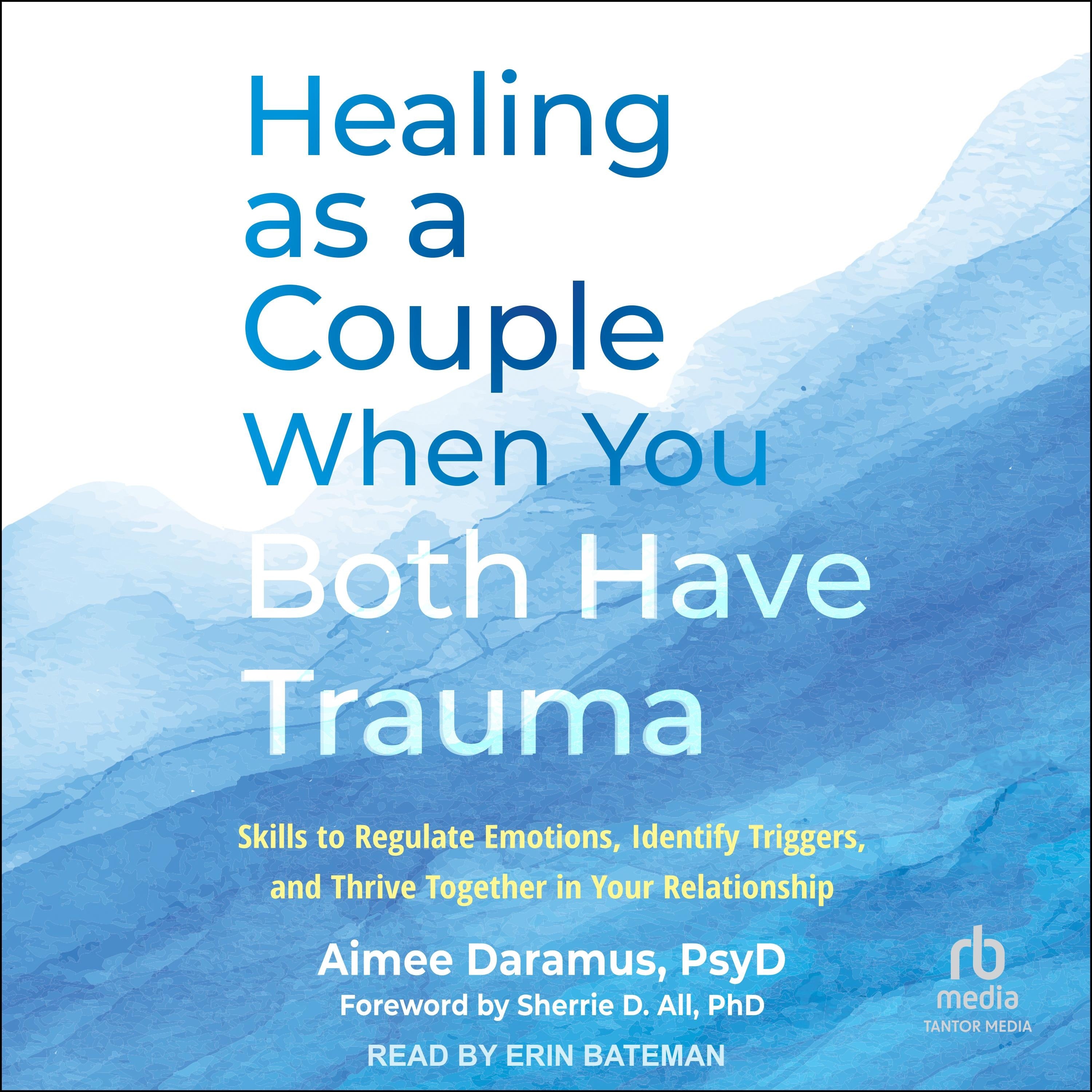 Healing as a Couple When You Both Have Trauma
