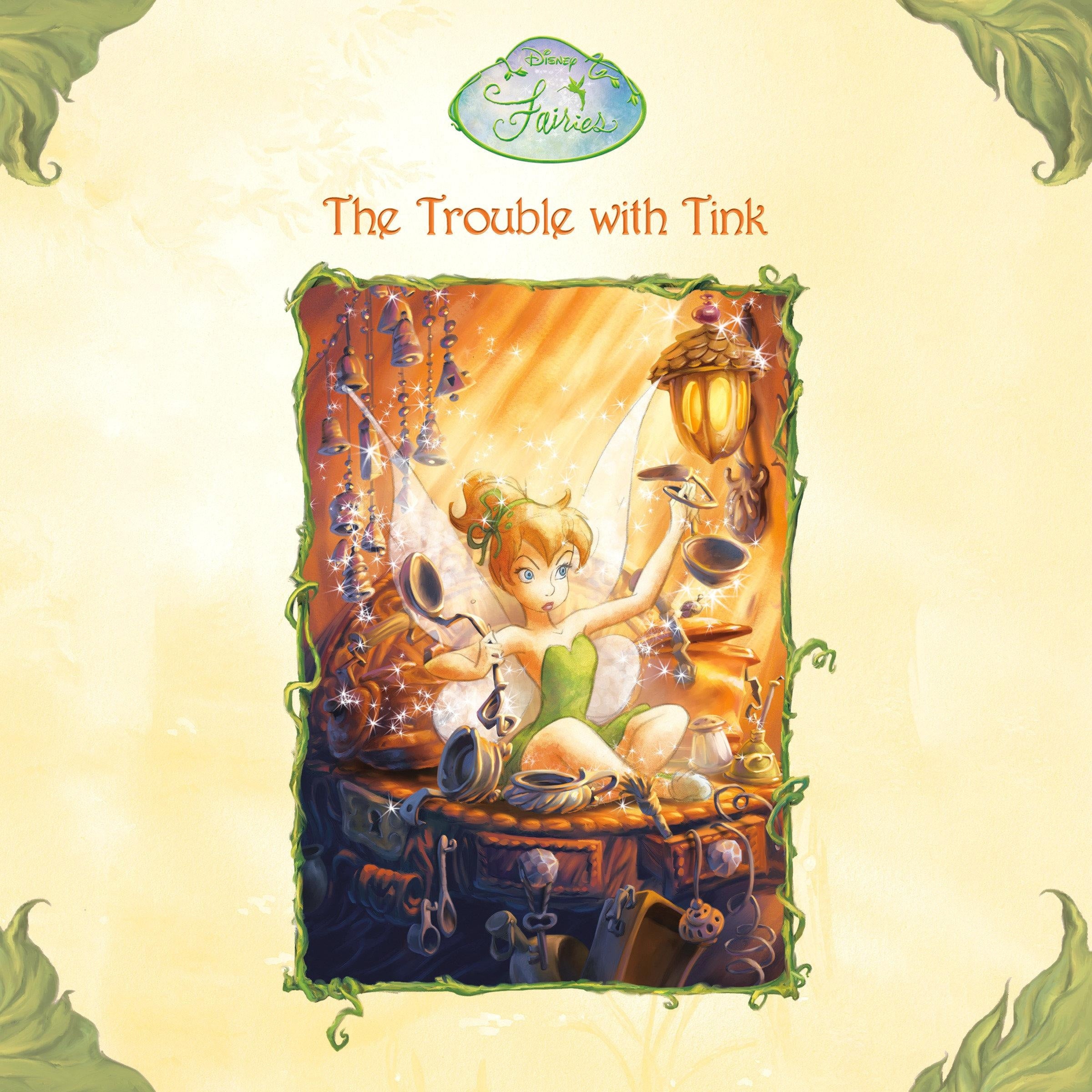 The Trouble with Tink (Disney Fairies)