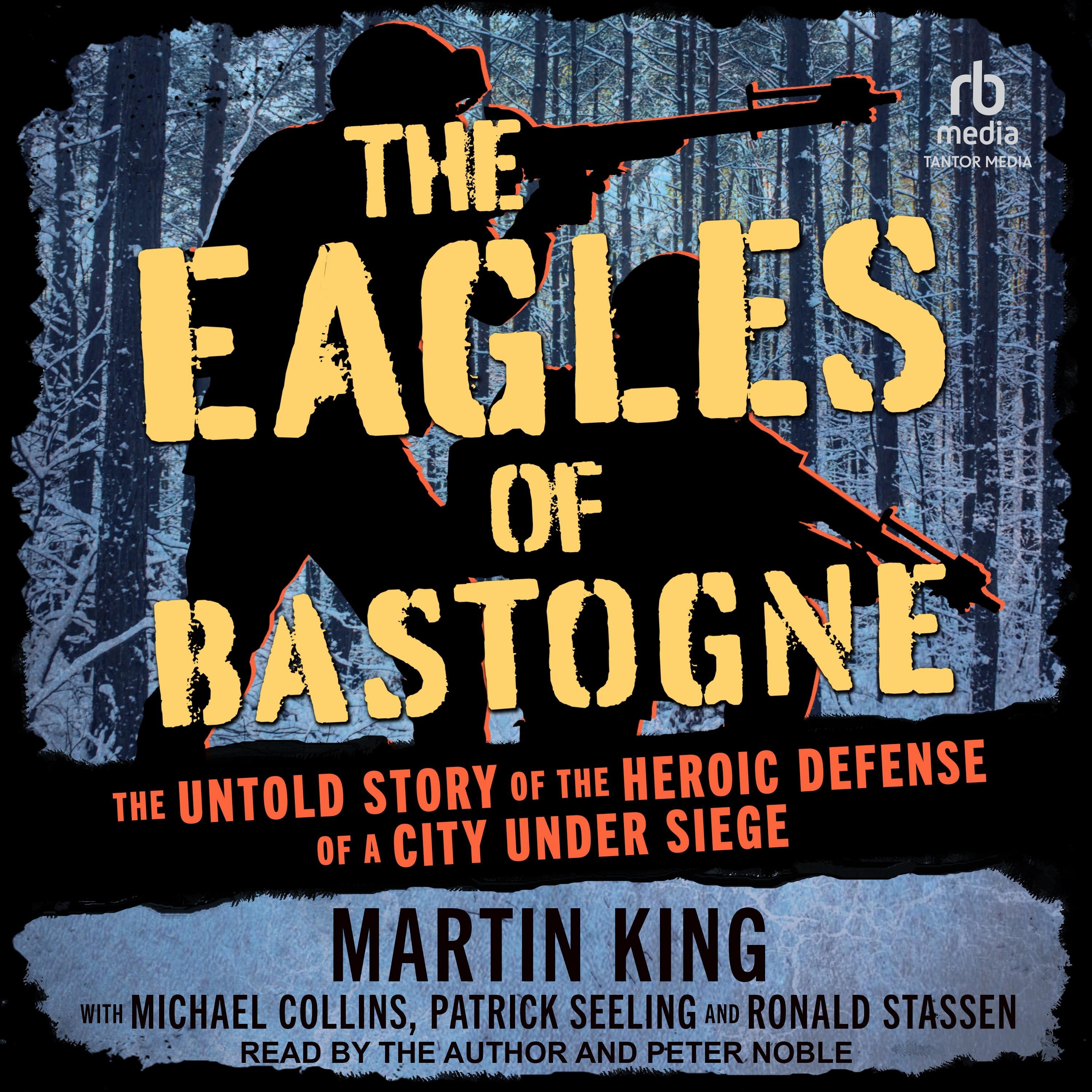 The Eagles of Bastogne