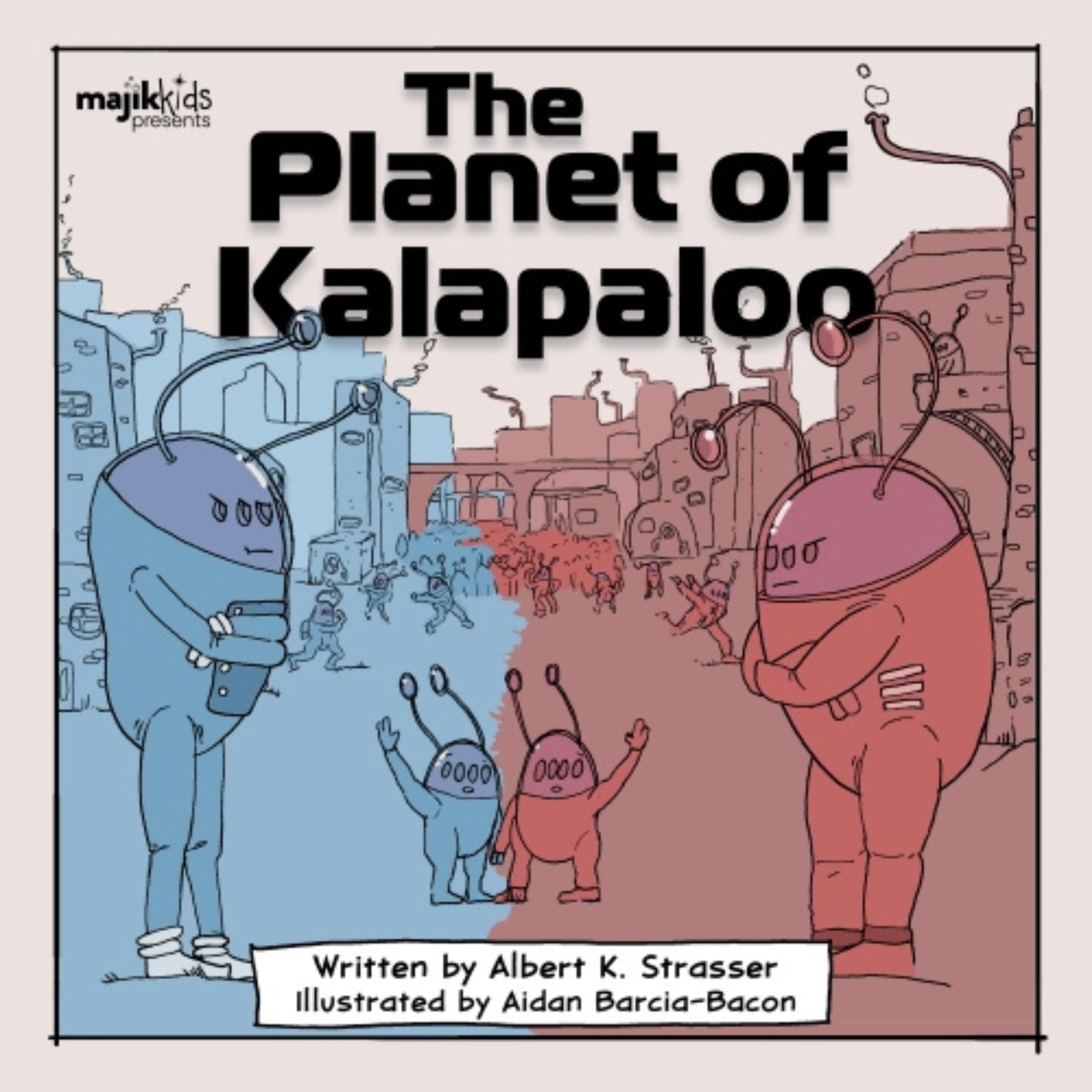 The Planet of Kalapaloo