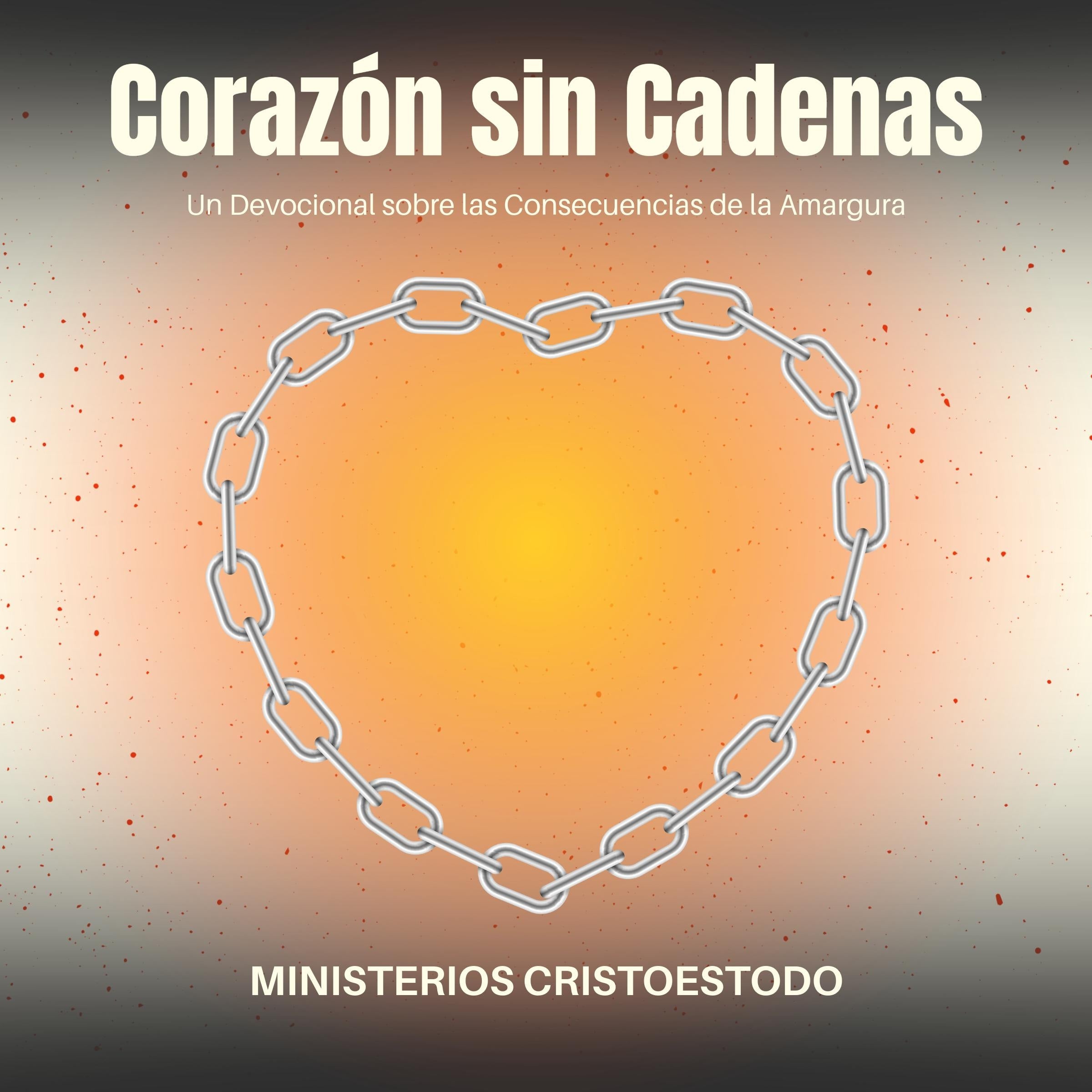 Corazón sin Cadenas