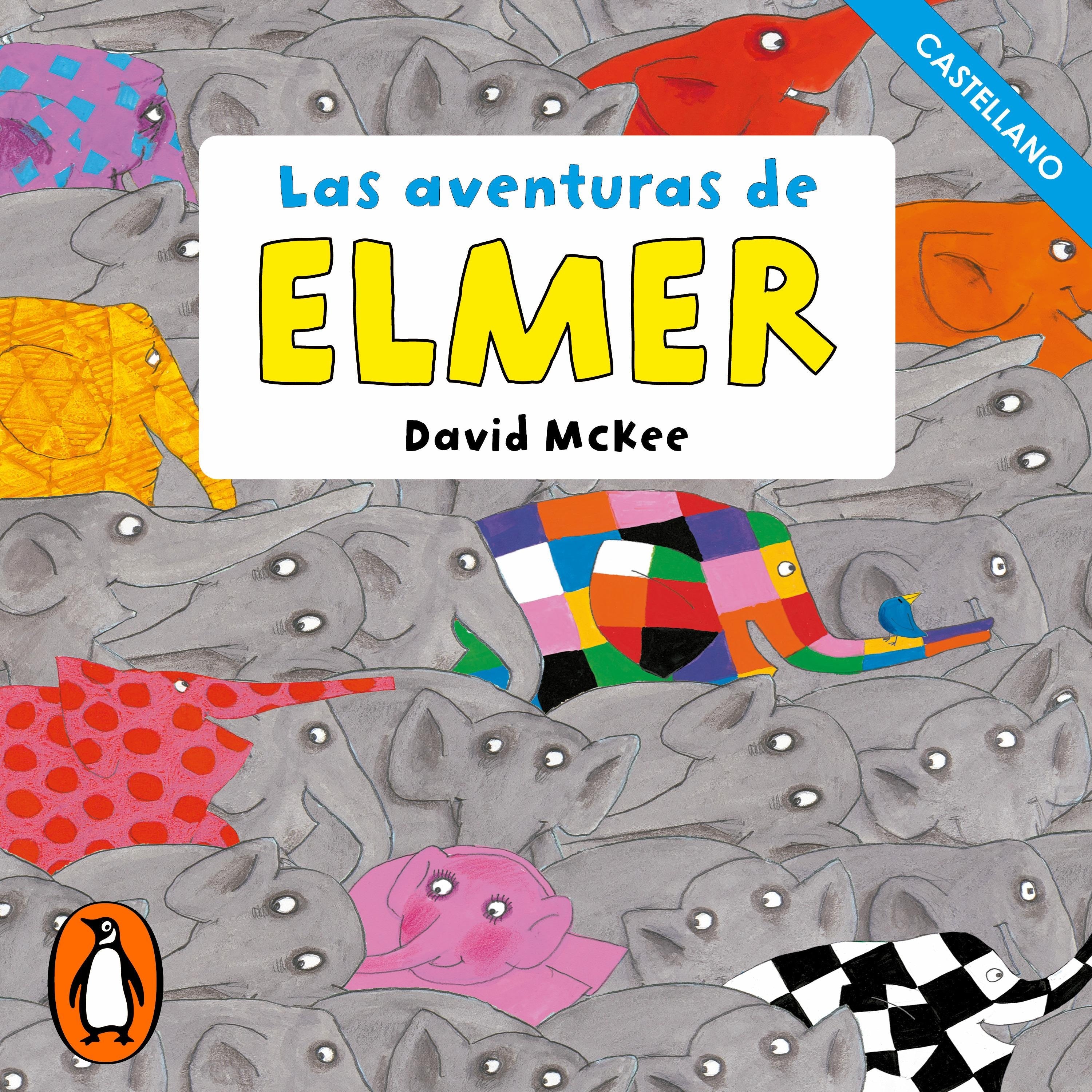 Elmer. Recopilatorio de cuentos - Las aventuras de Elmer
