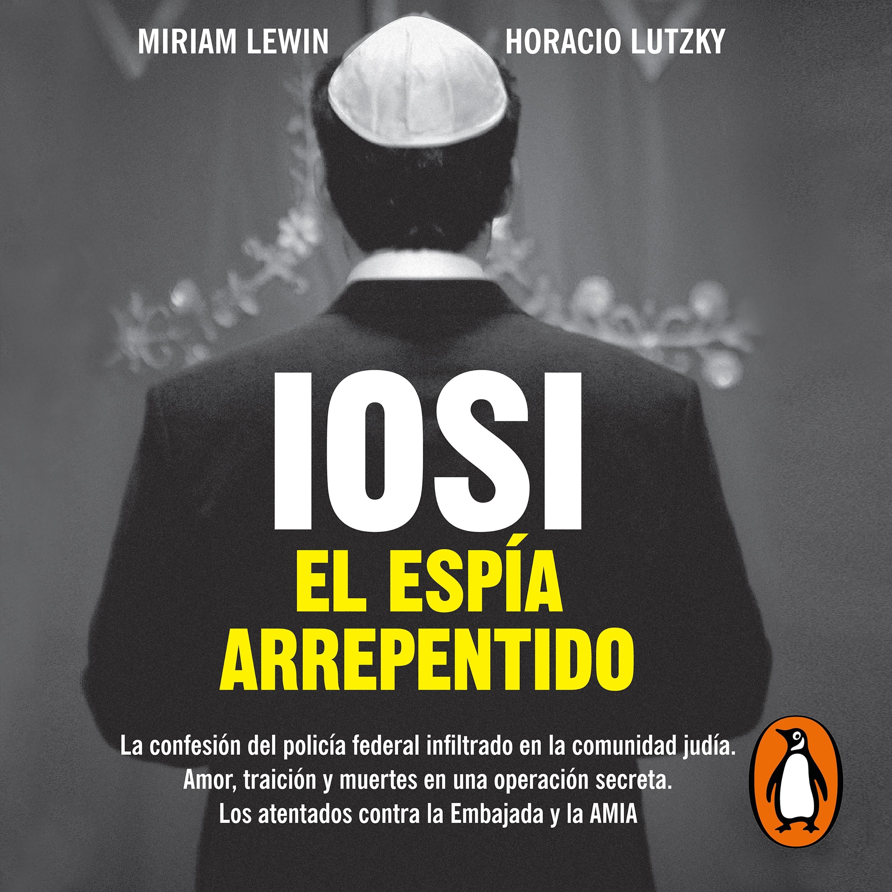 Iosi. El espía arrepentido