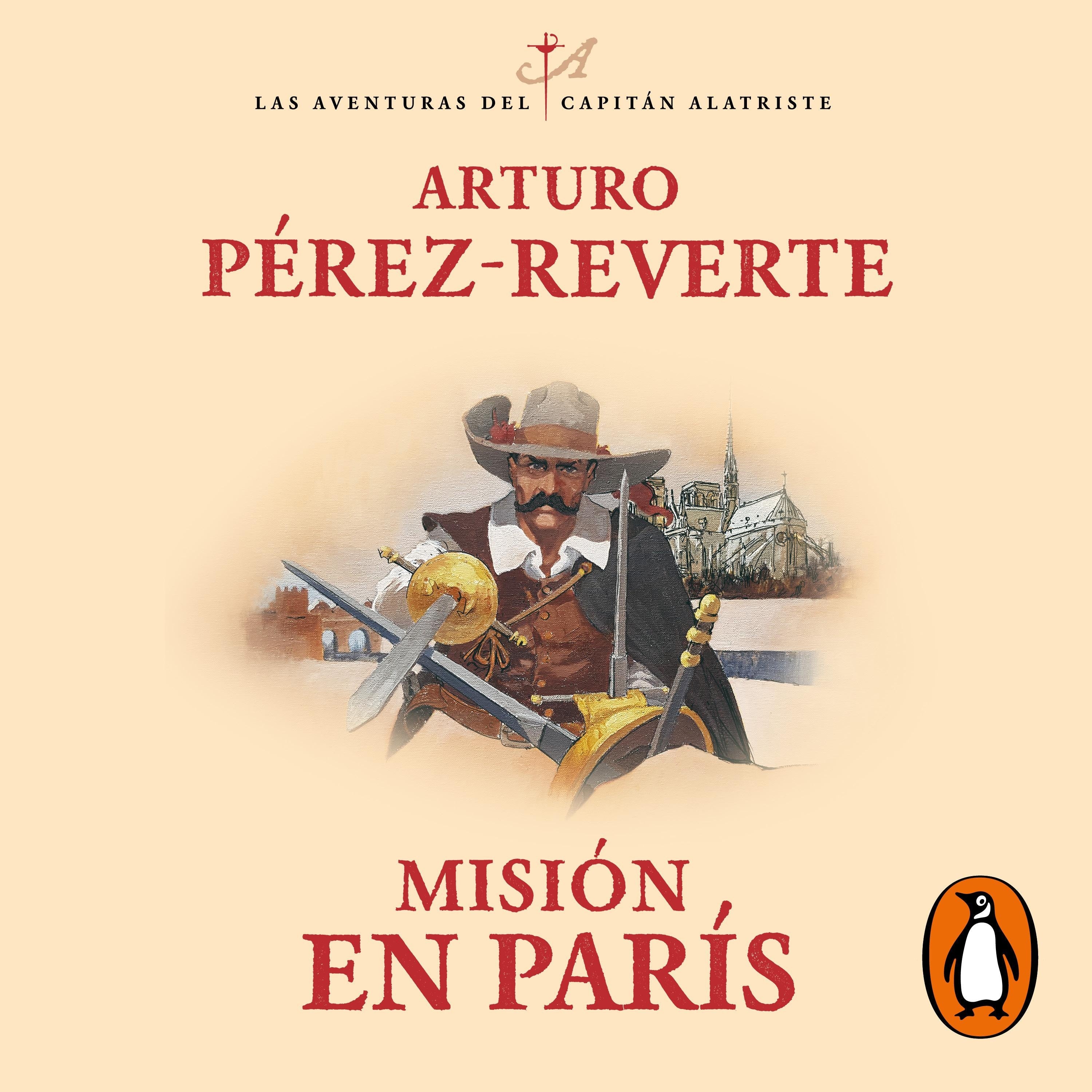 Misión en París (Las aventuras del capitán Alatriste 8)