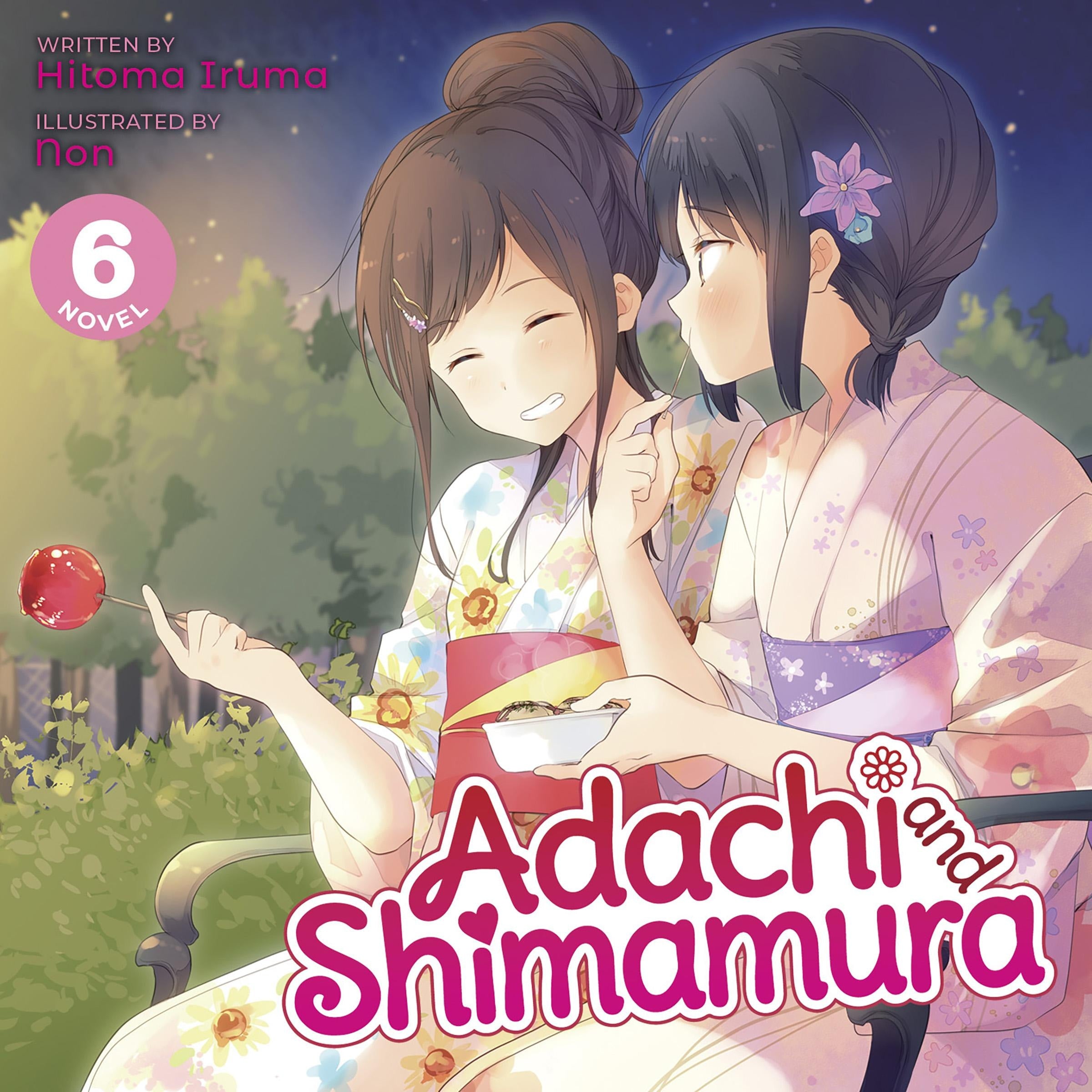 Adachi and Shimamura (Light Novel) Vol. 6