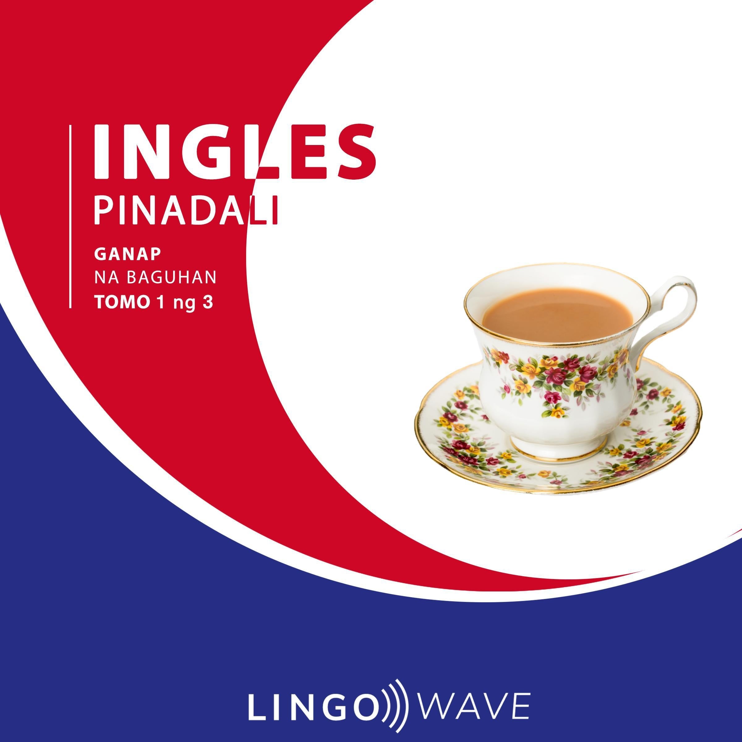 Ingles Pinadali - Ganap na Baguhan - Tomo 1 ng 3