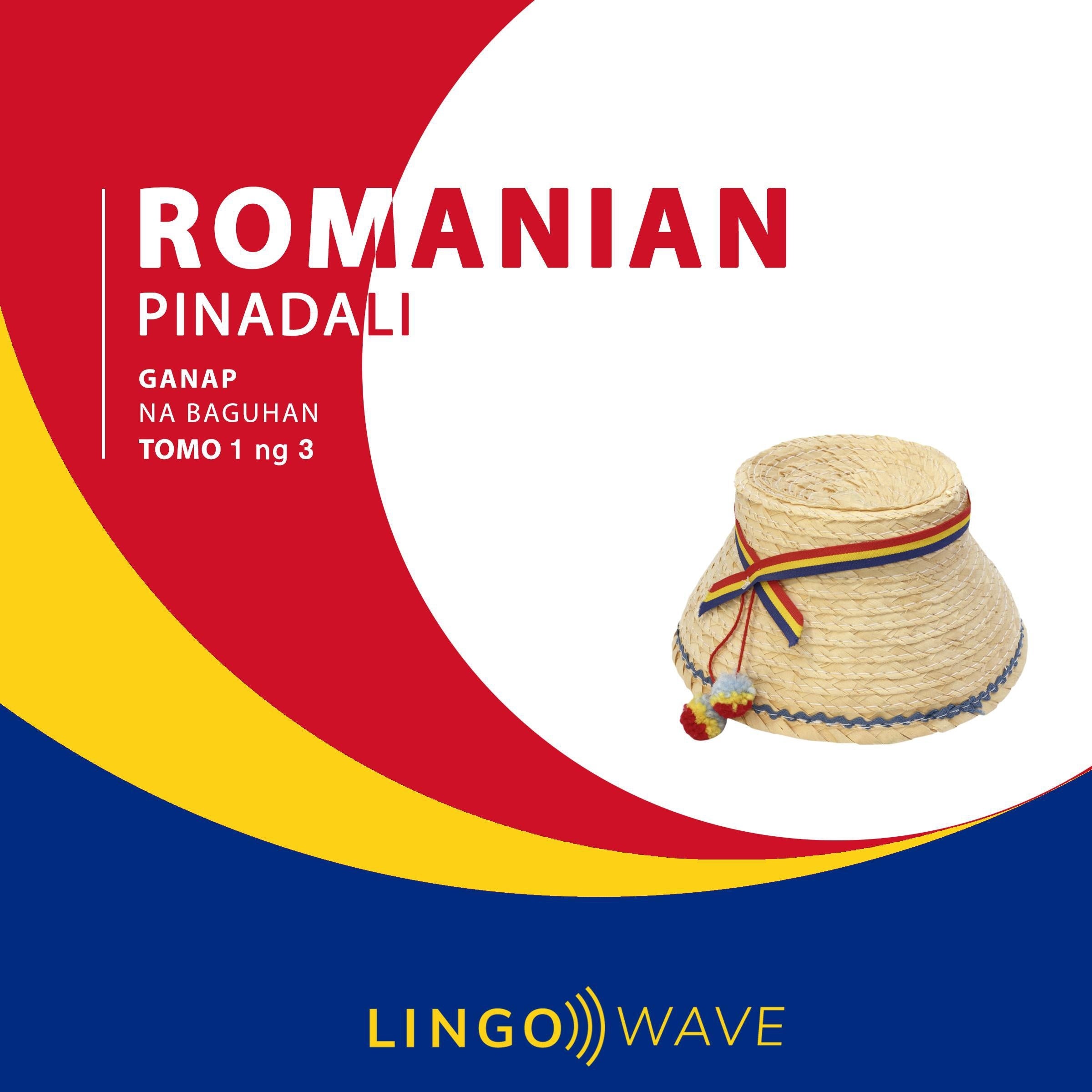 Romanian Pinadali - Ganap na Baguhan - Tomo 1 ng 3