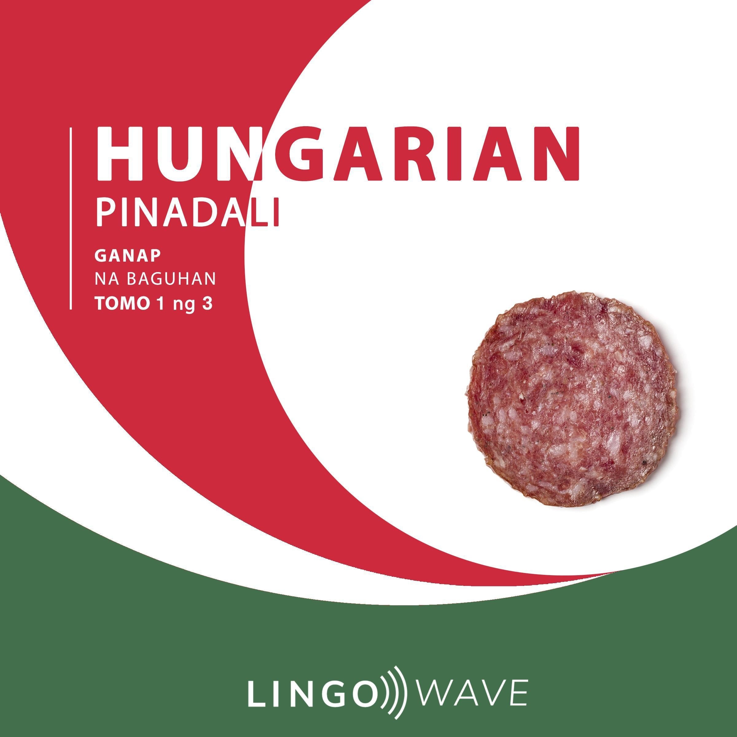 Hungarian Pinadali - Ganap na Baguhan - Tomo 1 ng 3