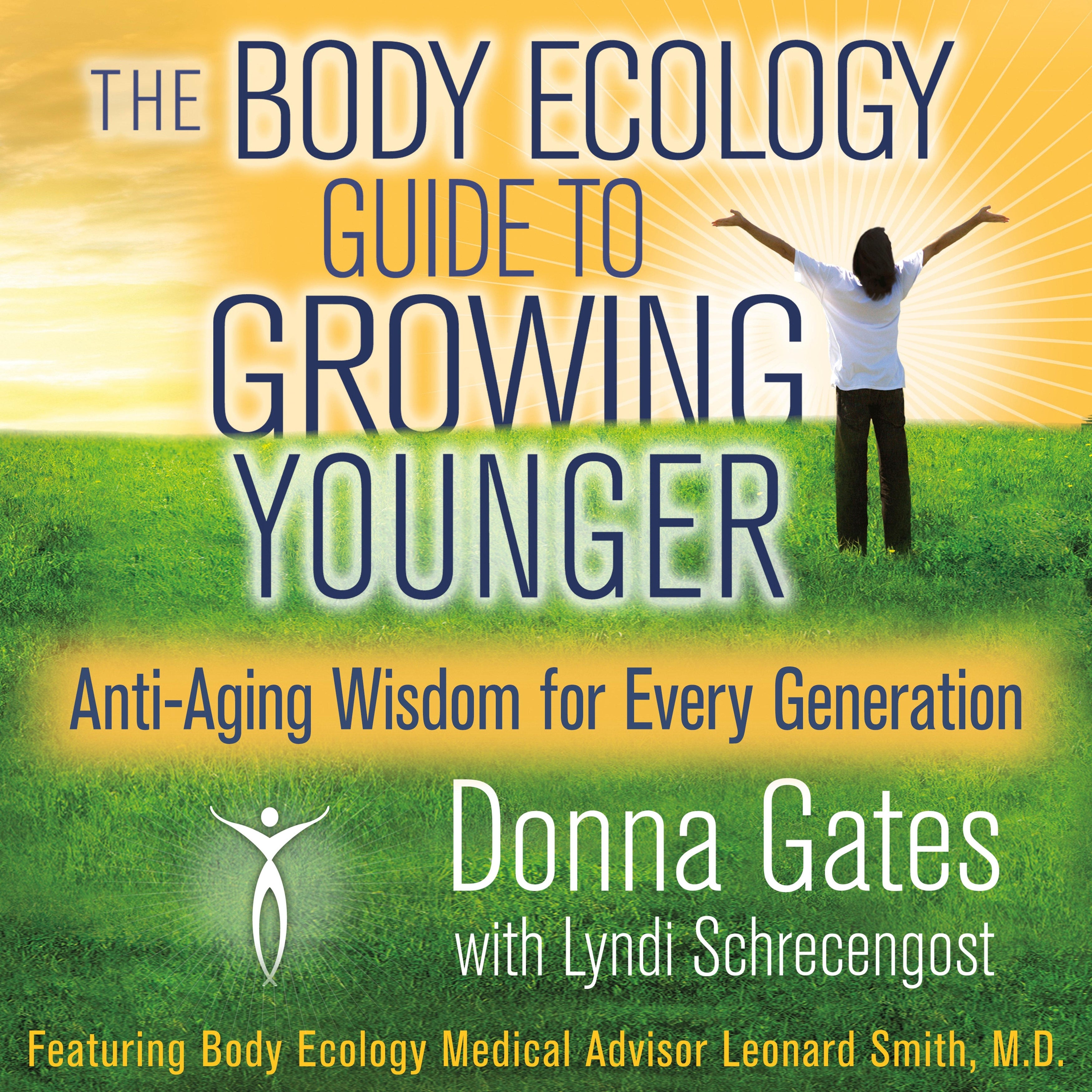 The Body Ecology Guide To Growing Younger