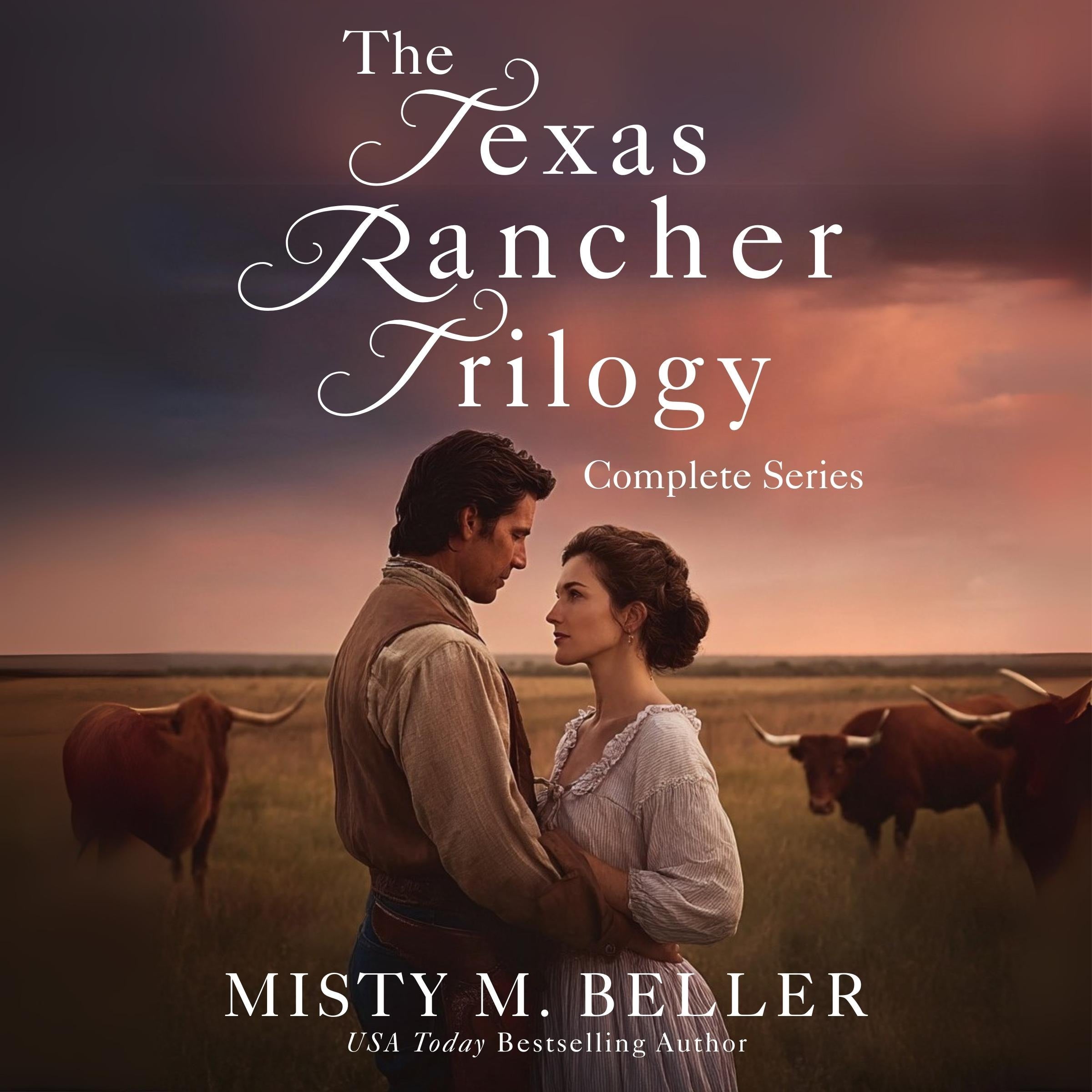 Texas Rancher Trilogy: Books 1 - 3