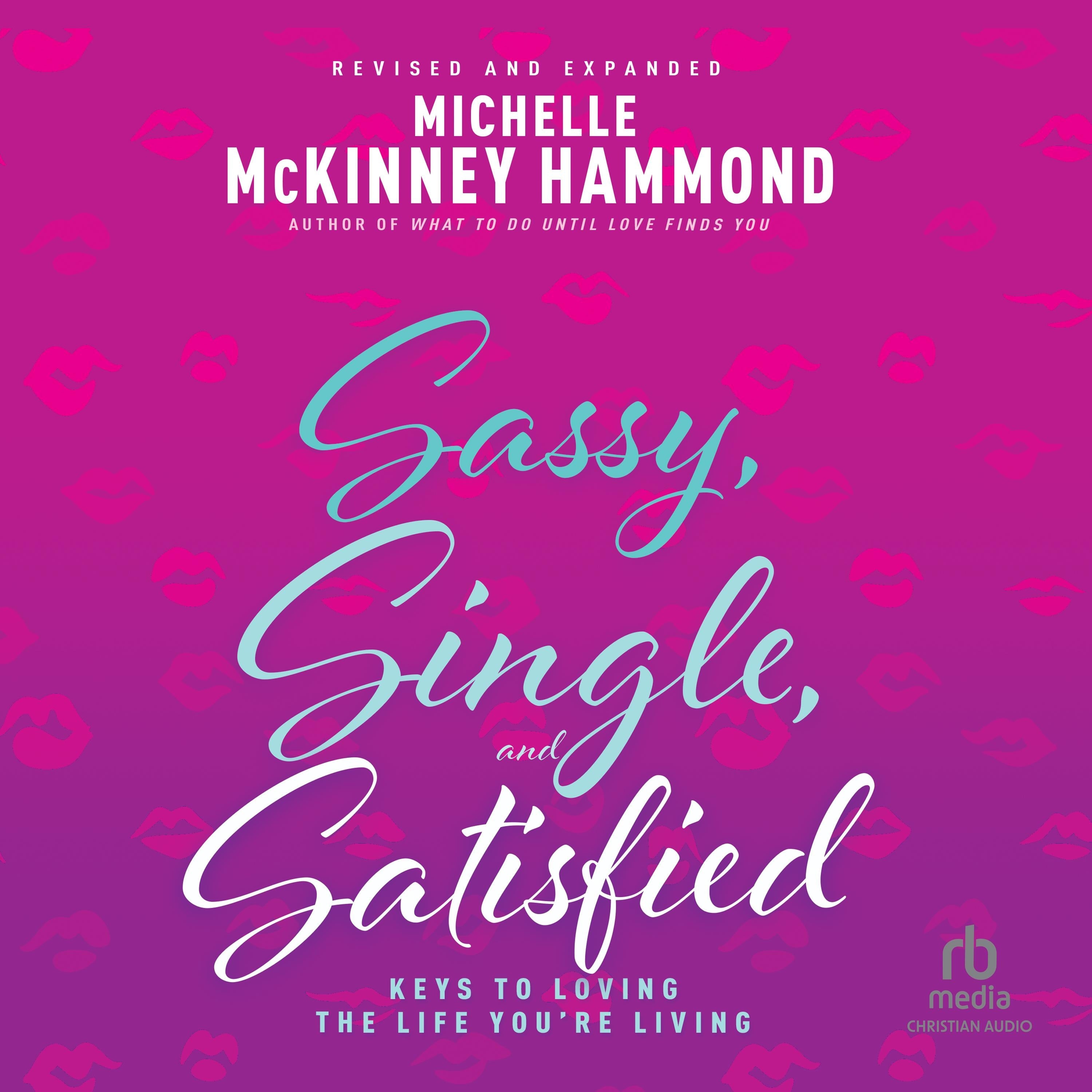 Sassy, Single, and Satisfied