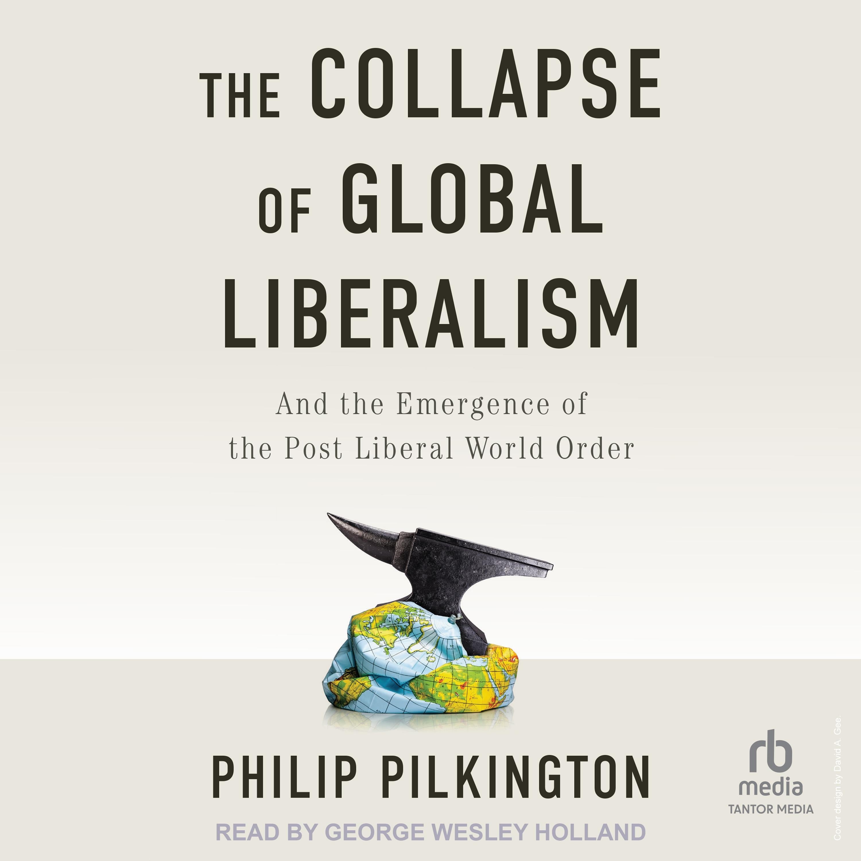 The Collapse of Global Liberalism