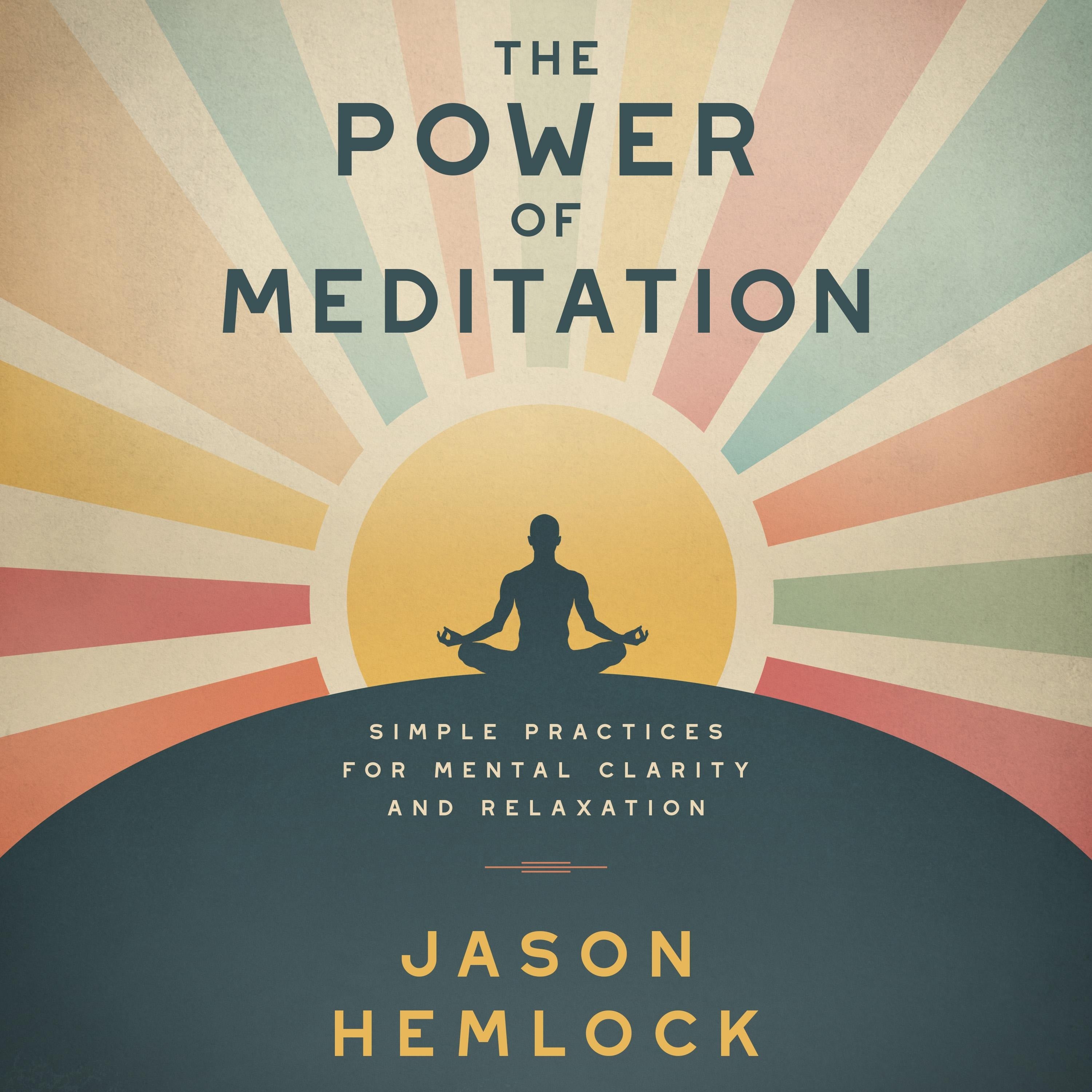 The Power of Meditation