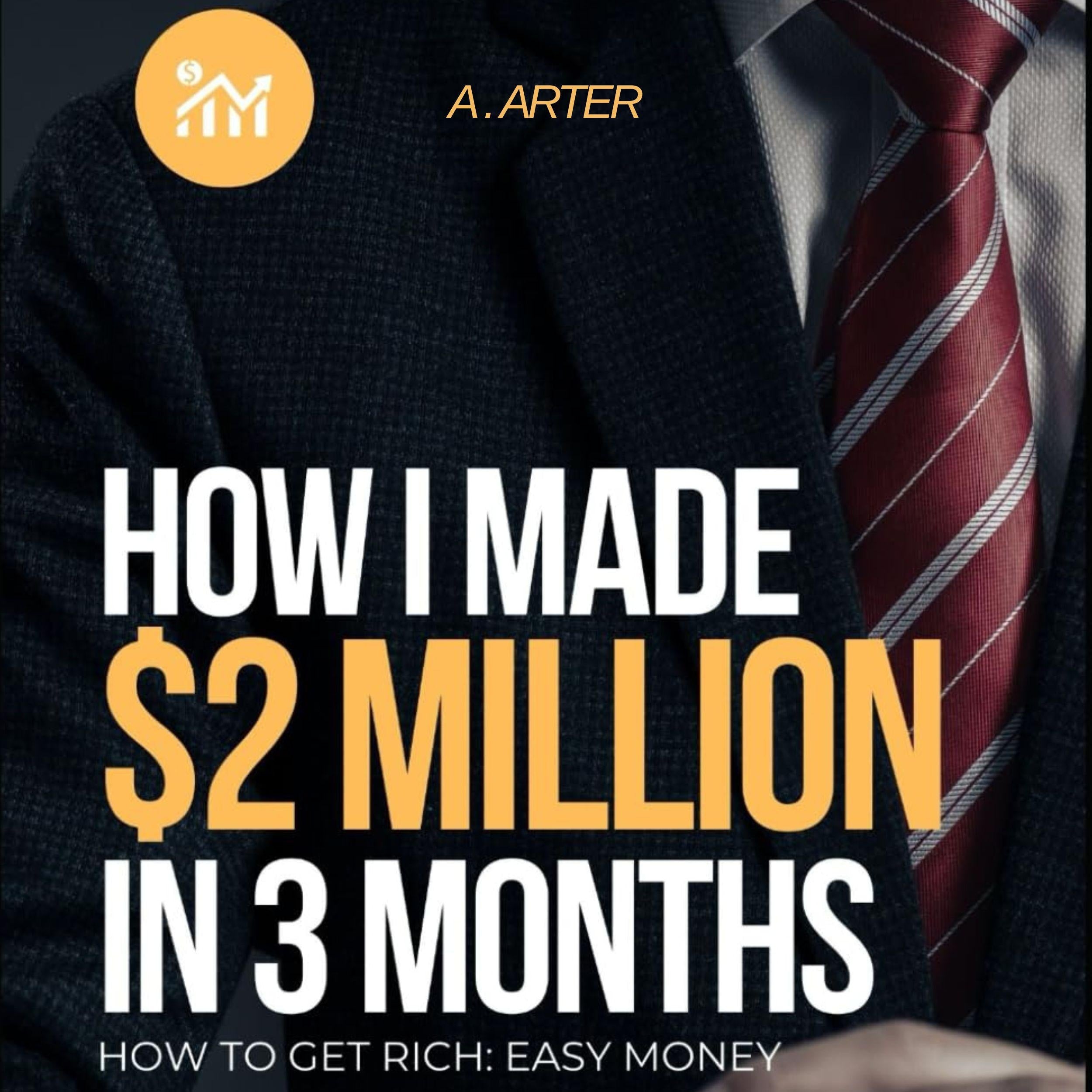 How I made $2 Million in 3 Months