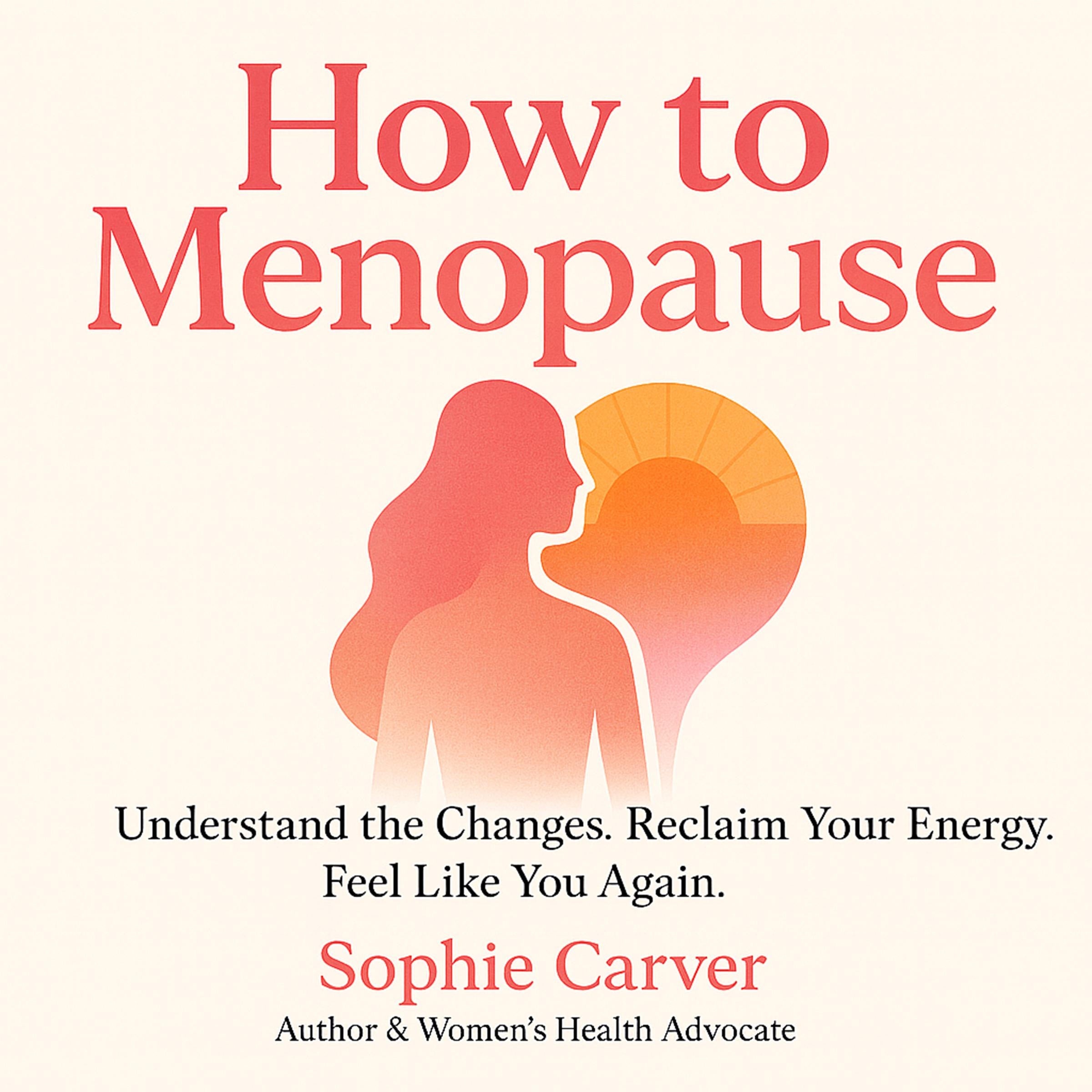 How to Menopause