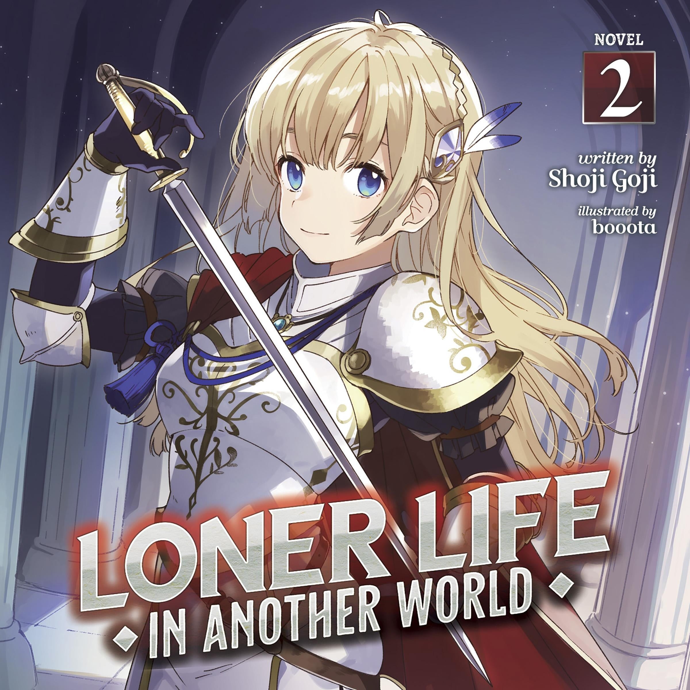 Loner Life in Another World (Light Novel) Vol. 2