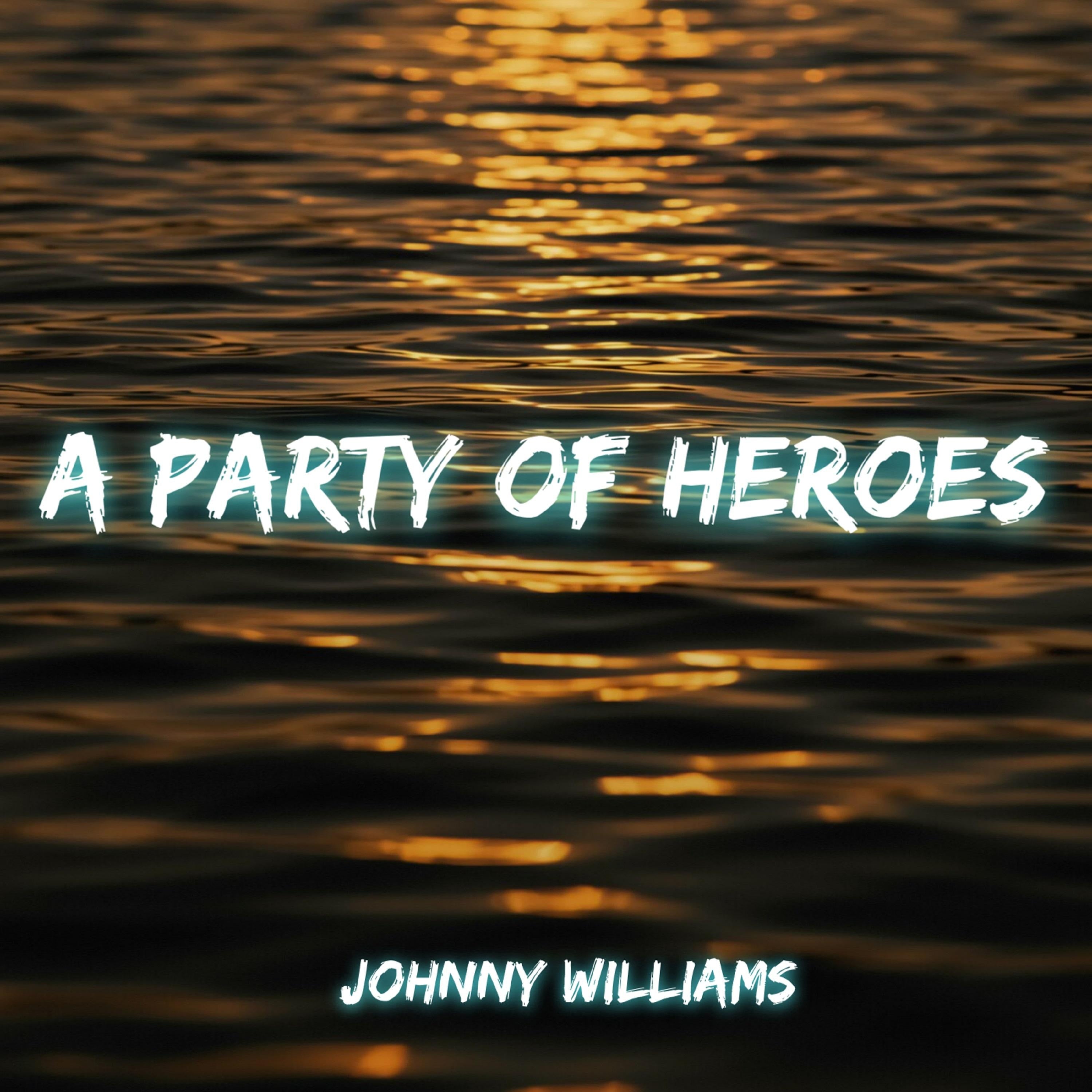 A Party of Heroes