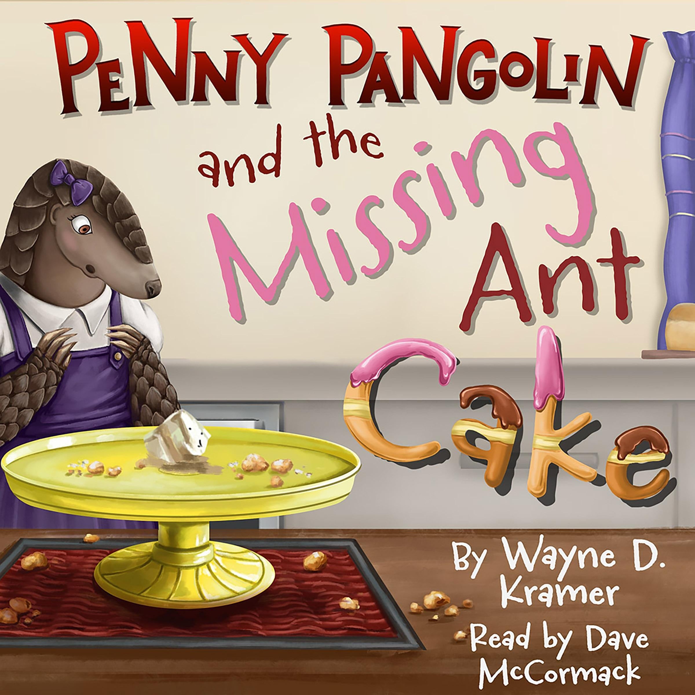 Penny Pangolin and the Missing Ant Cake
