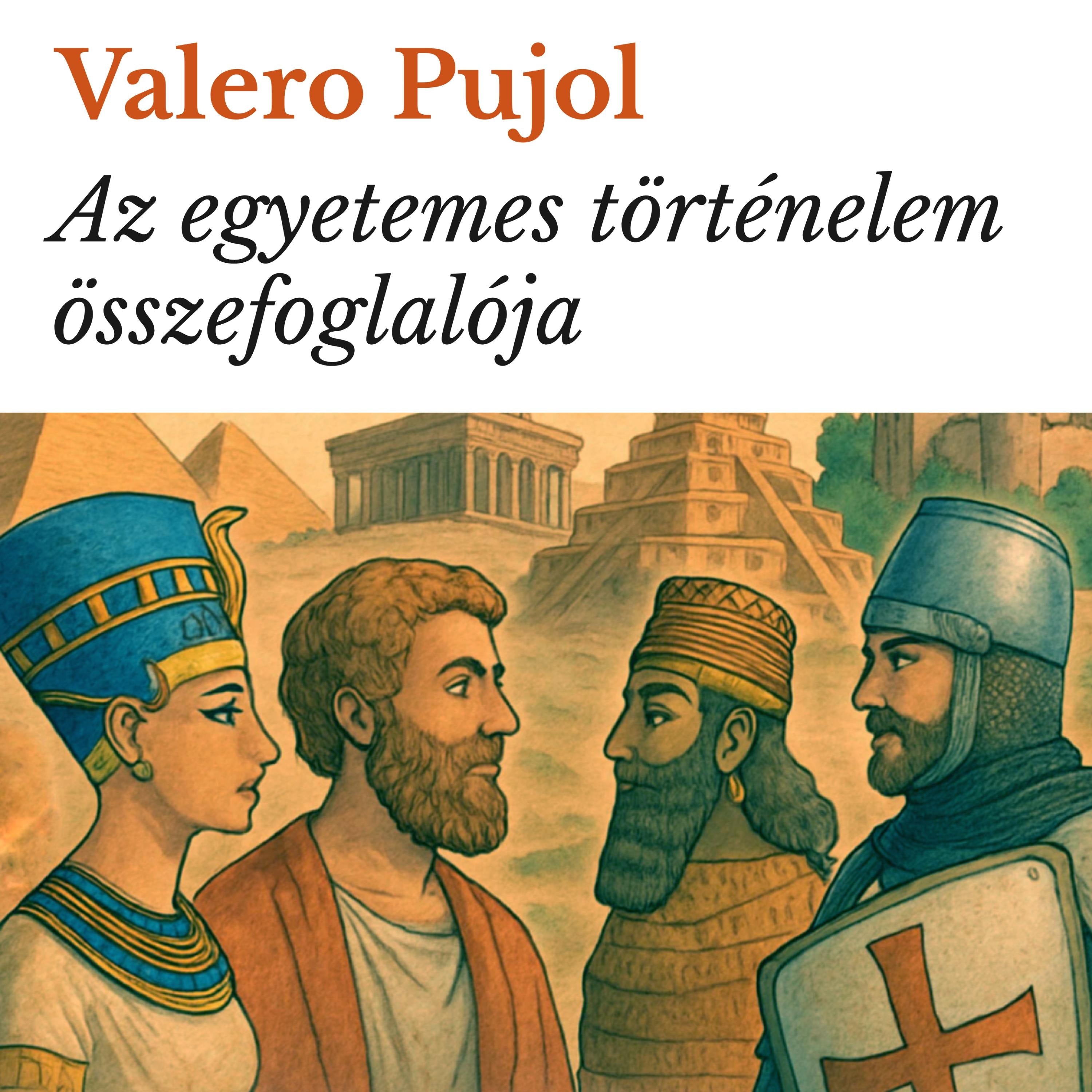 Az egyetemes történelem összefoglalója