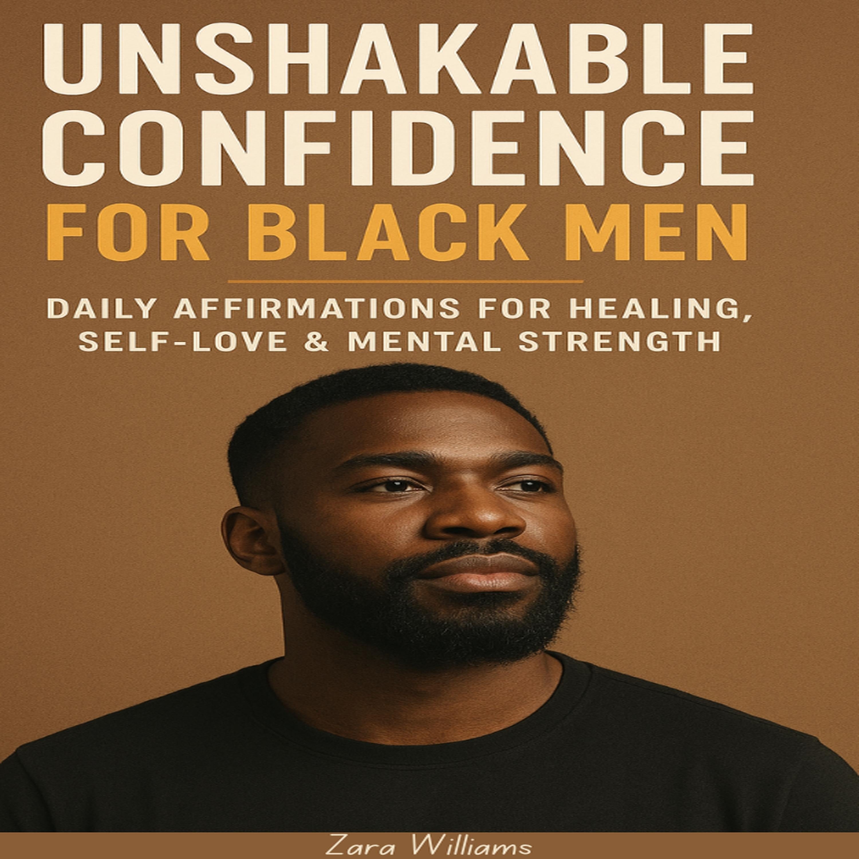 Unshakable Confidence for Black Men