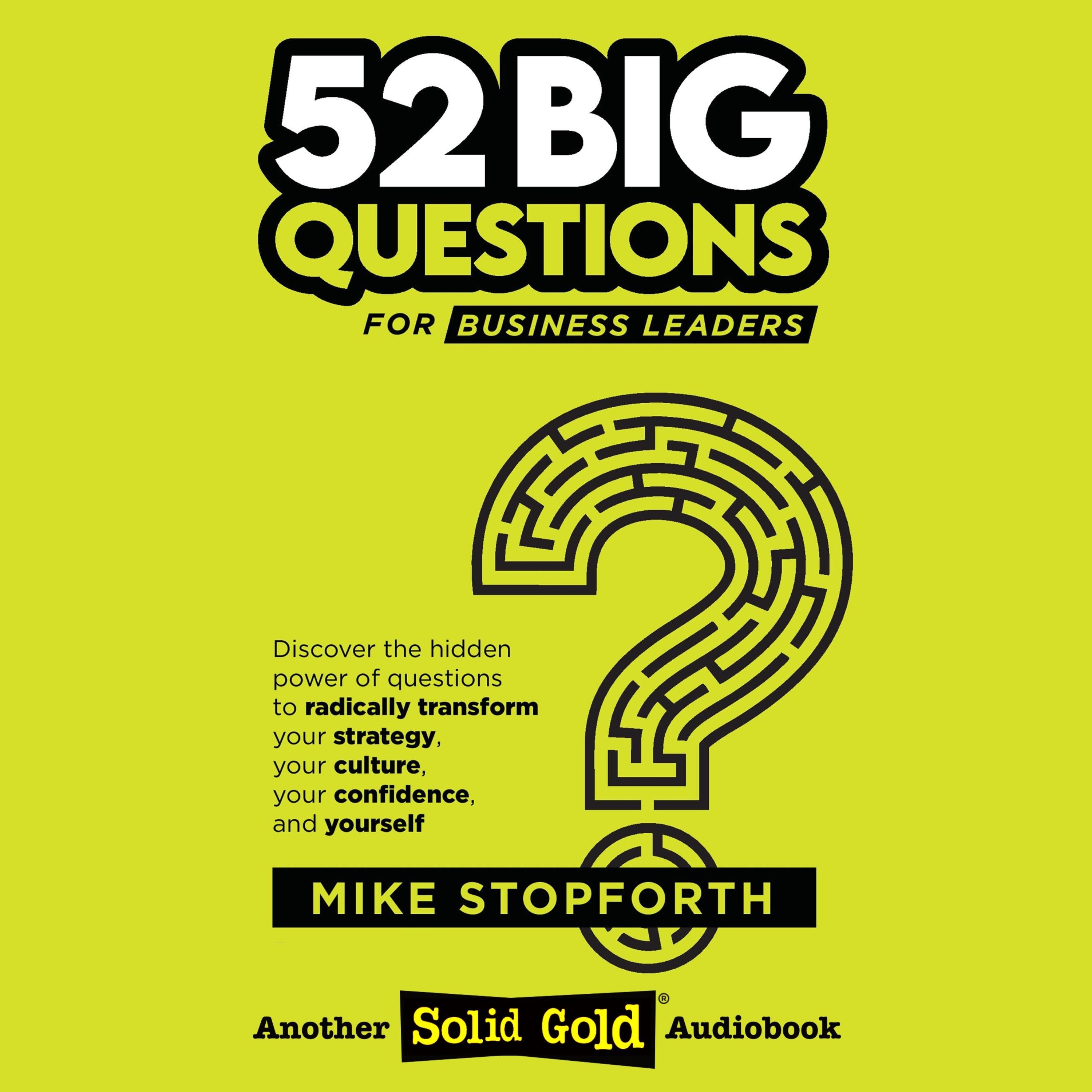 52 Big Questions For Business Leaders