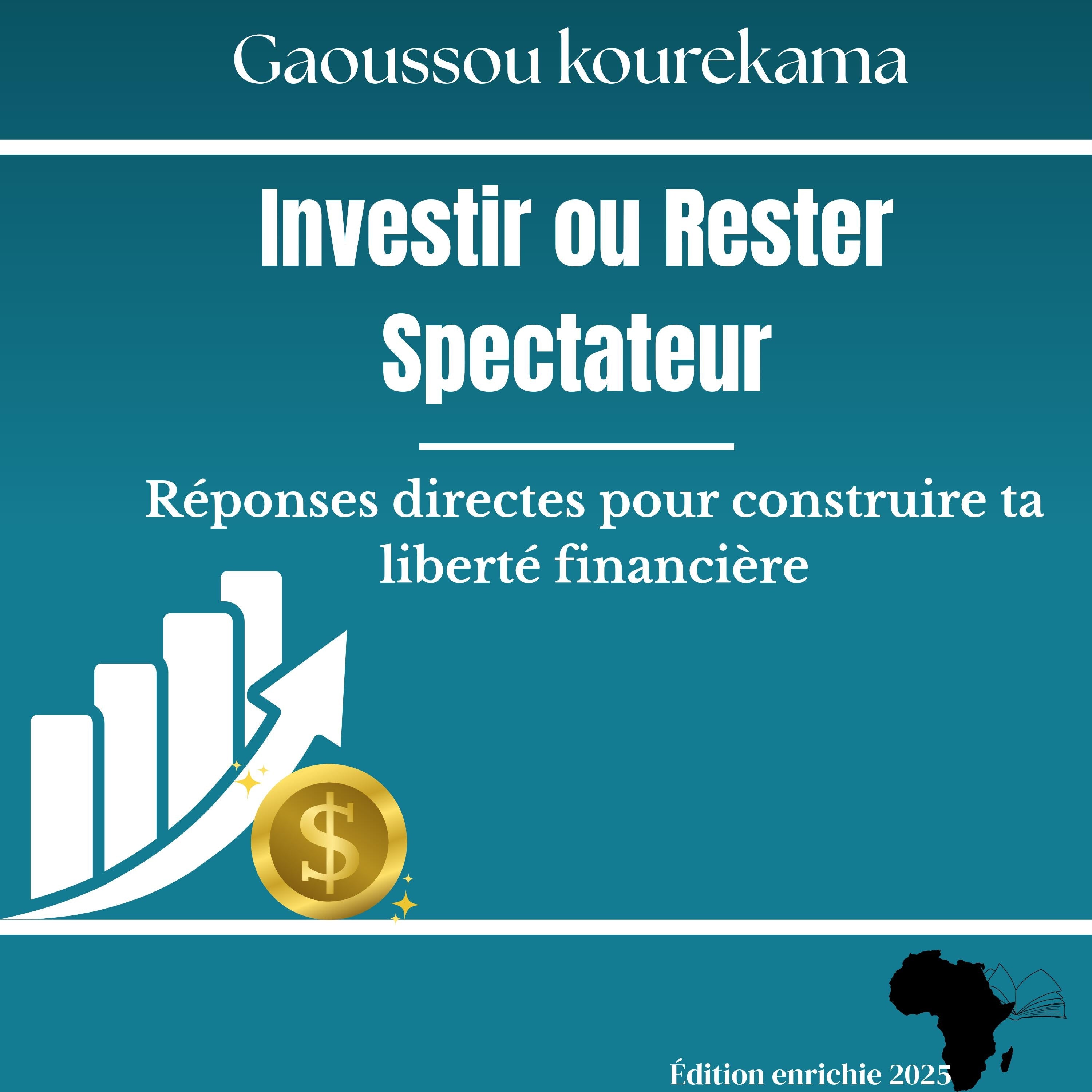 Investir ou rester spectateur
