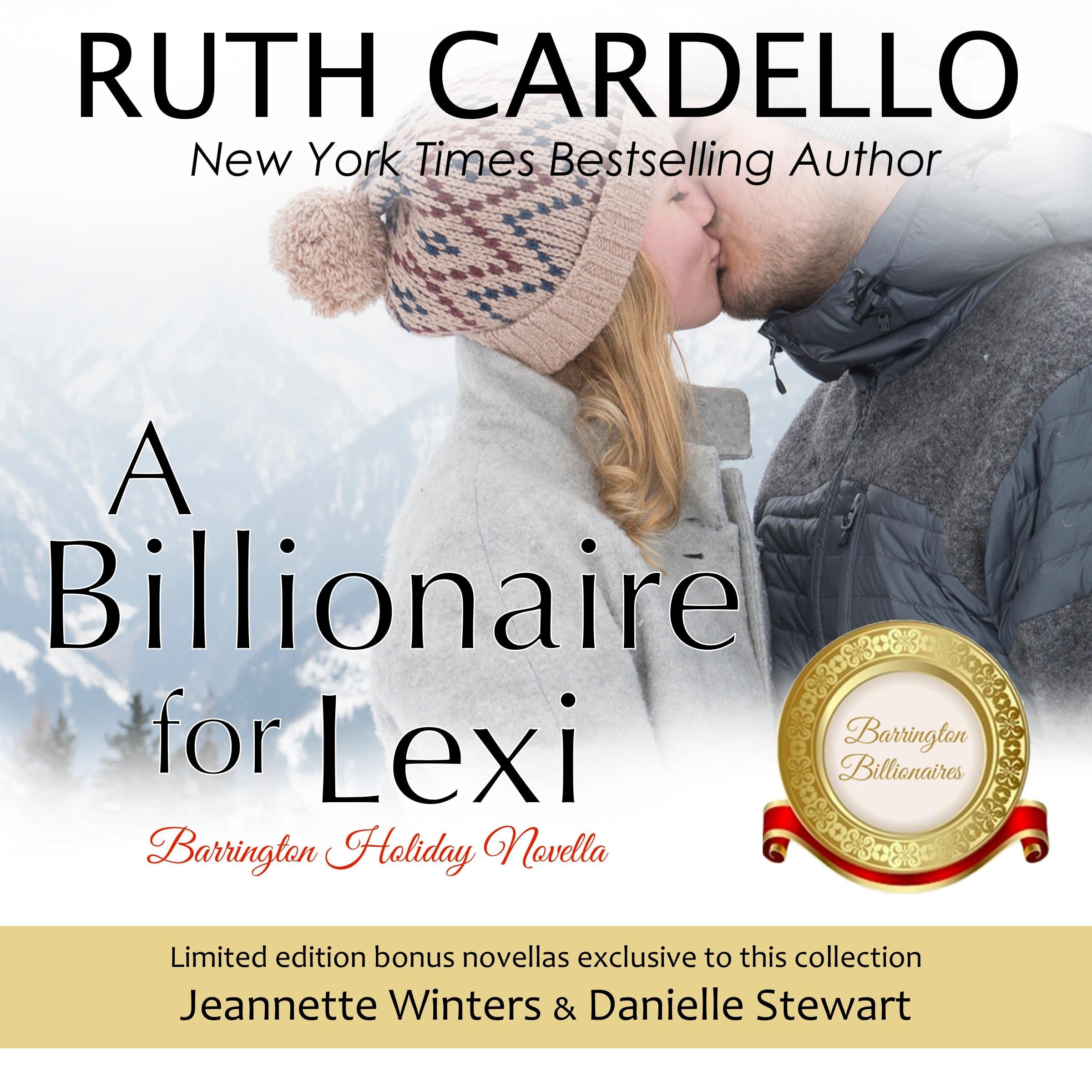 A Billionaire For Lexi: Holiday Novella Anthology