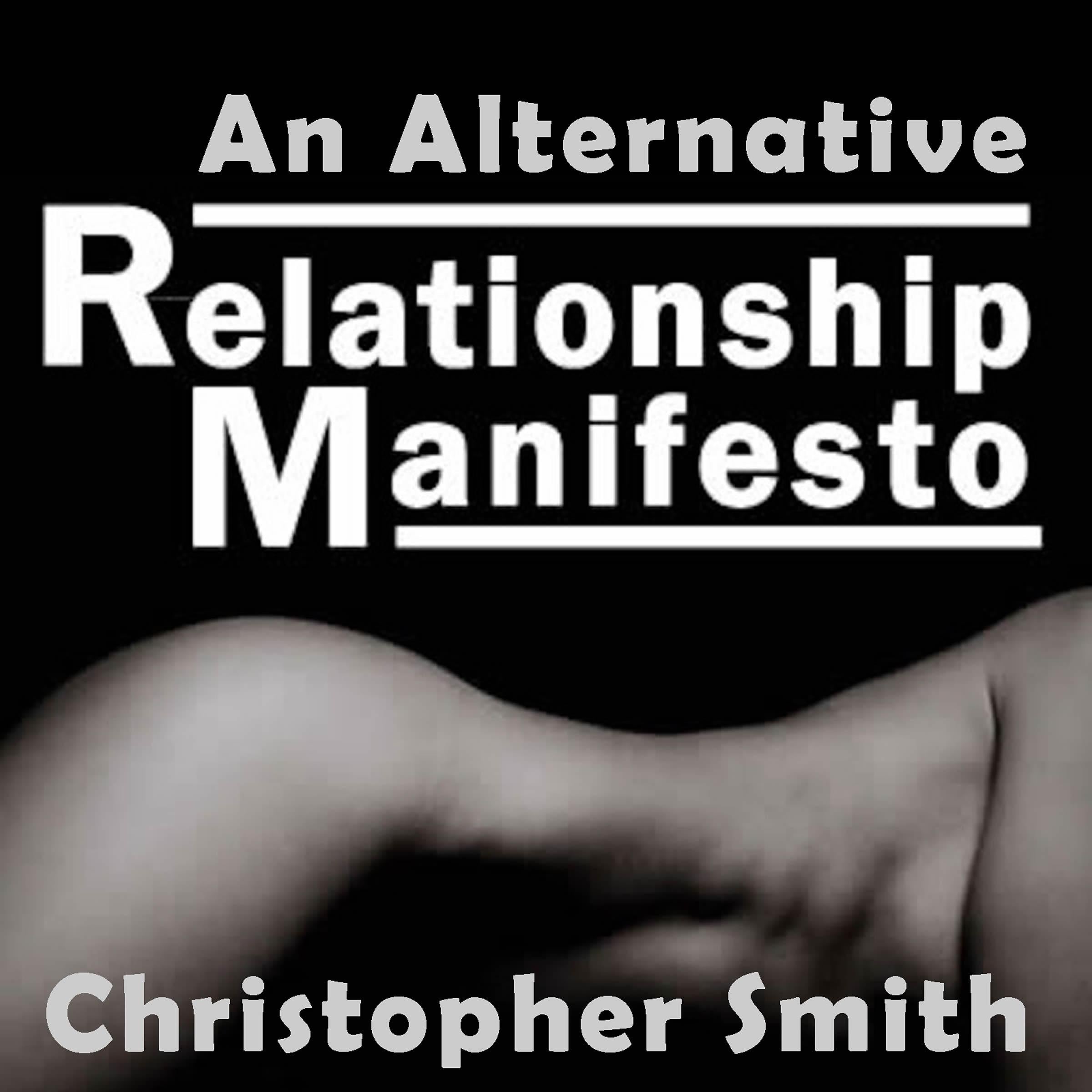 An Alternative Relationship Manifesto