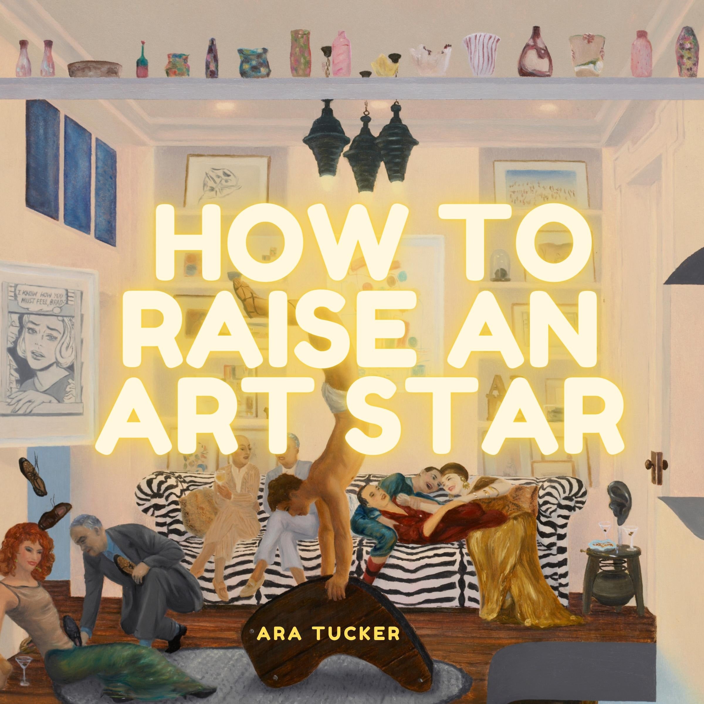 How to Raise an Art Star