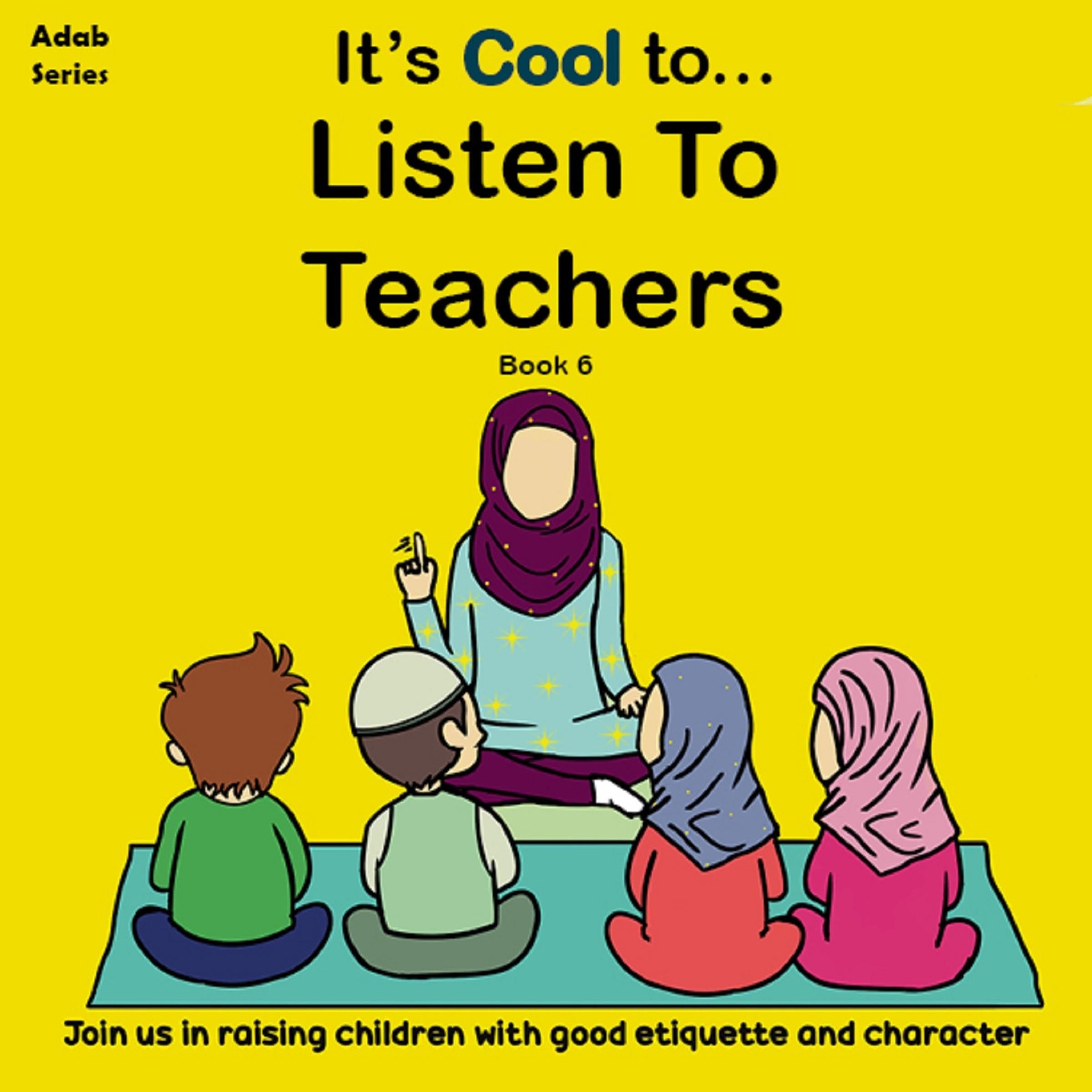It's Cool To... Listen To Teachers