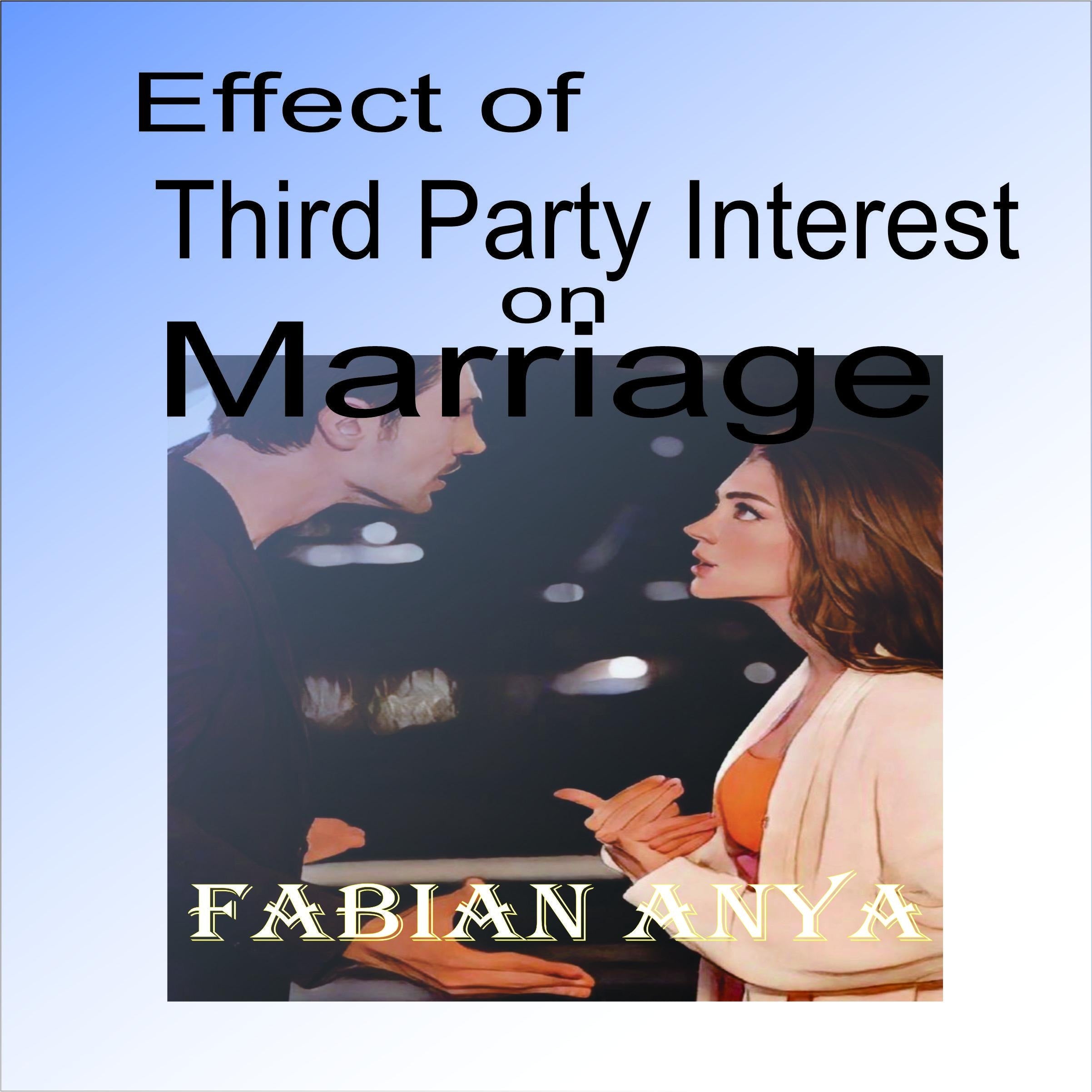 Effect of Third Party Interest on Marriage