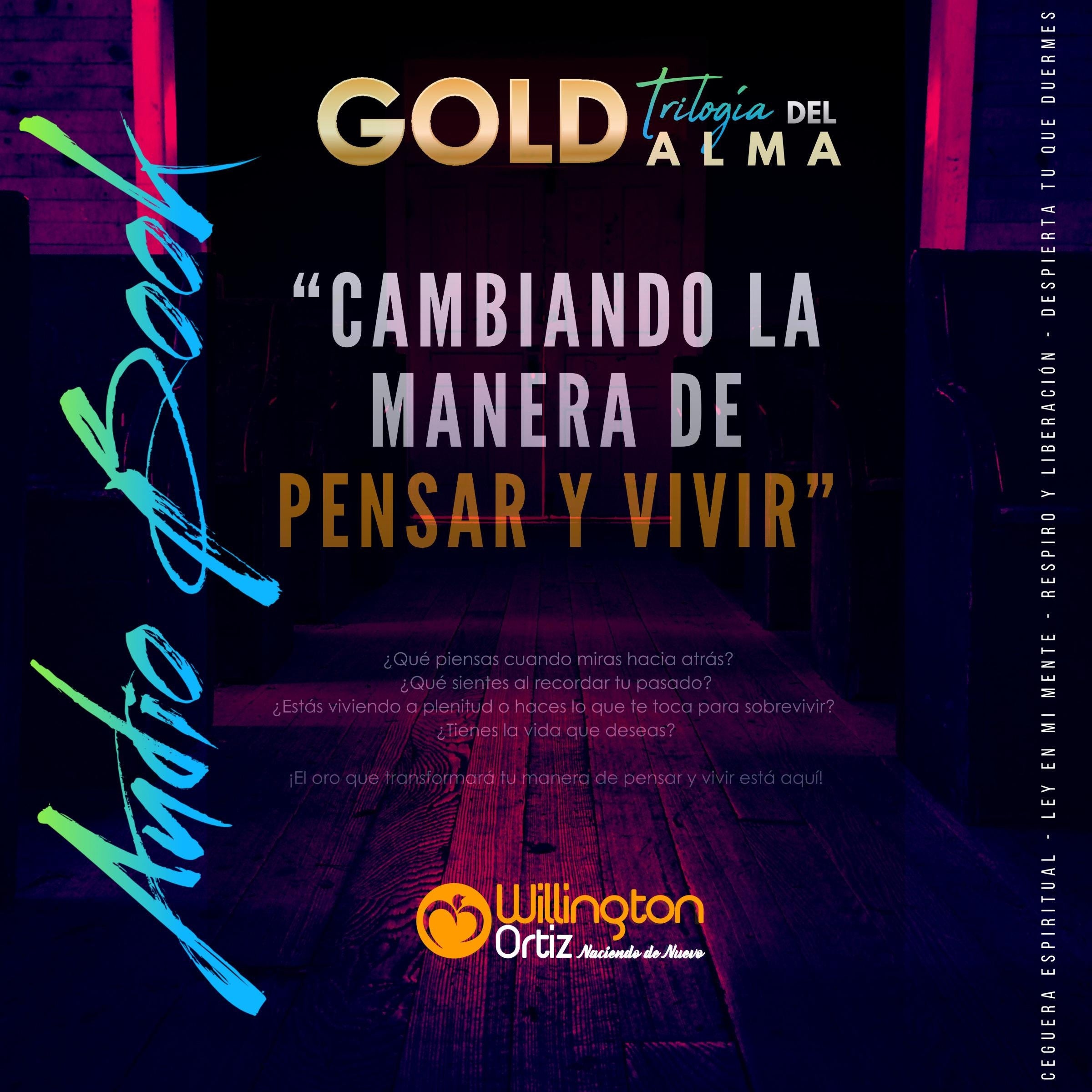 GOLD - Cambiando la manera de pensar y vivir