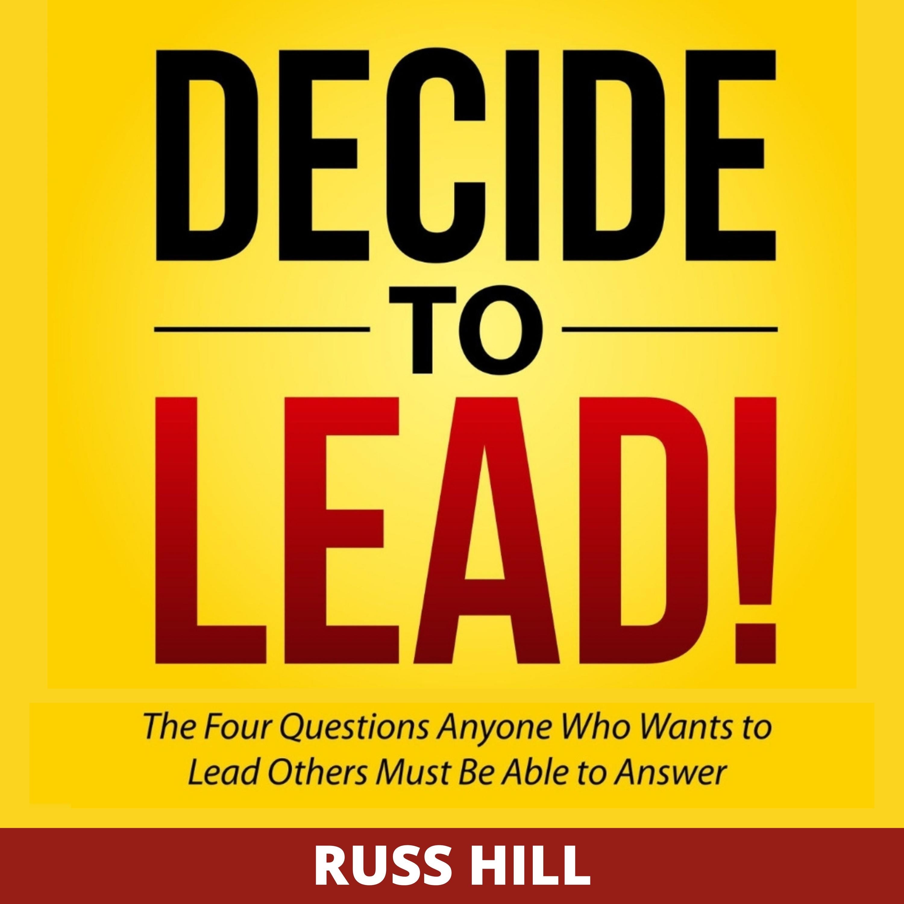 Decide to Lead