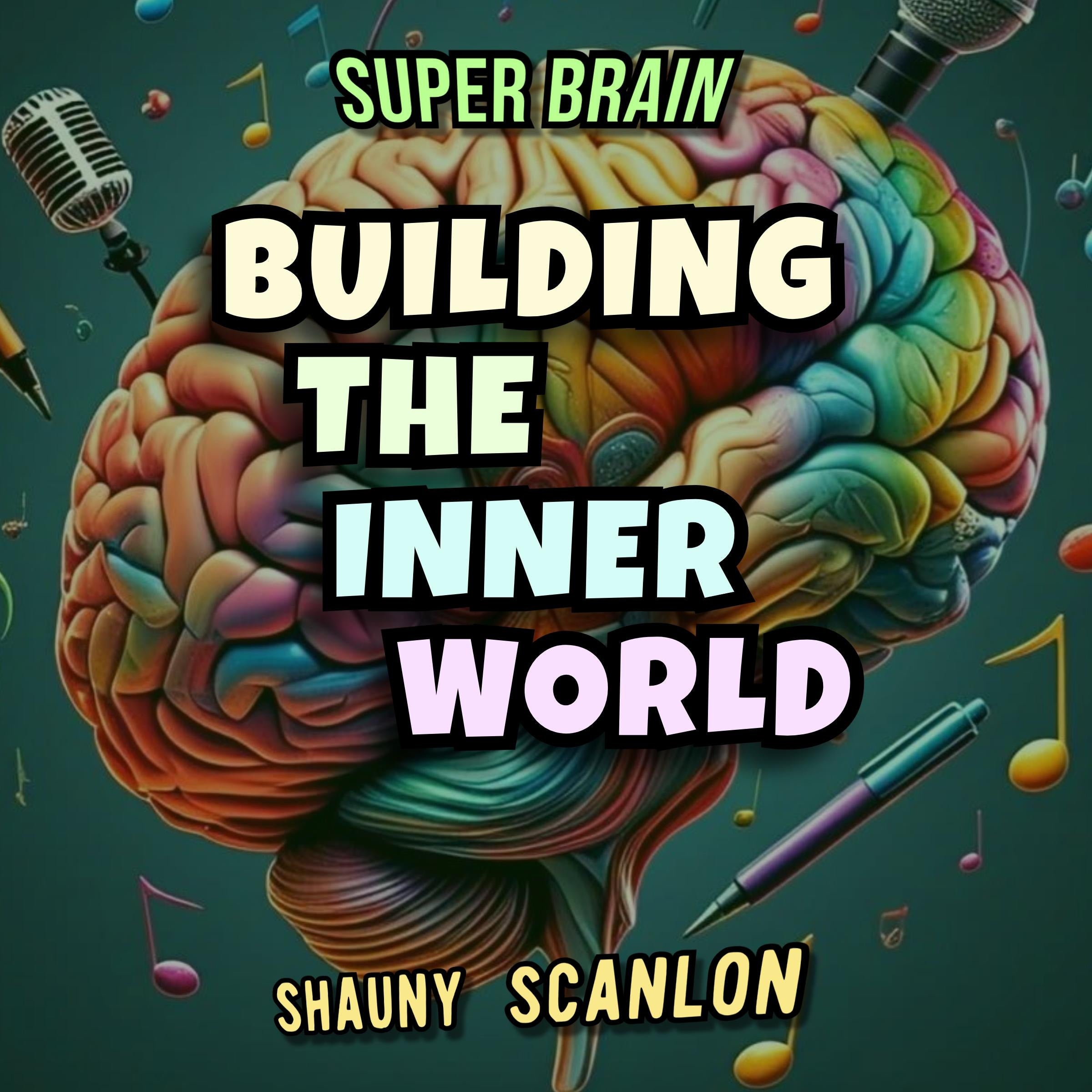 Super Brain Building The Inner World Audiobook