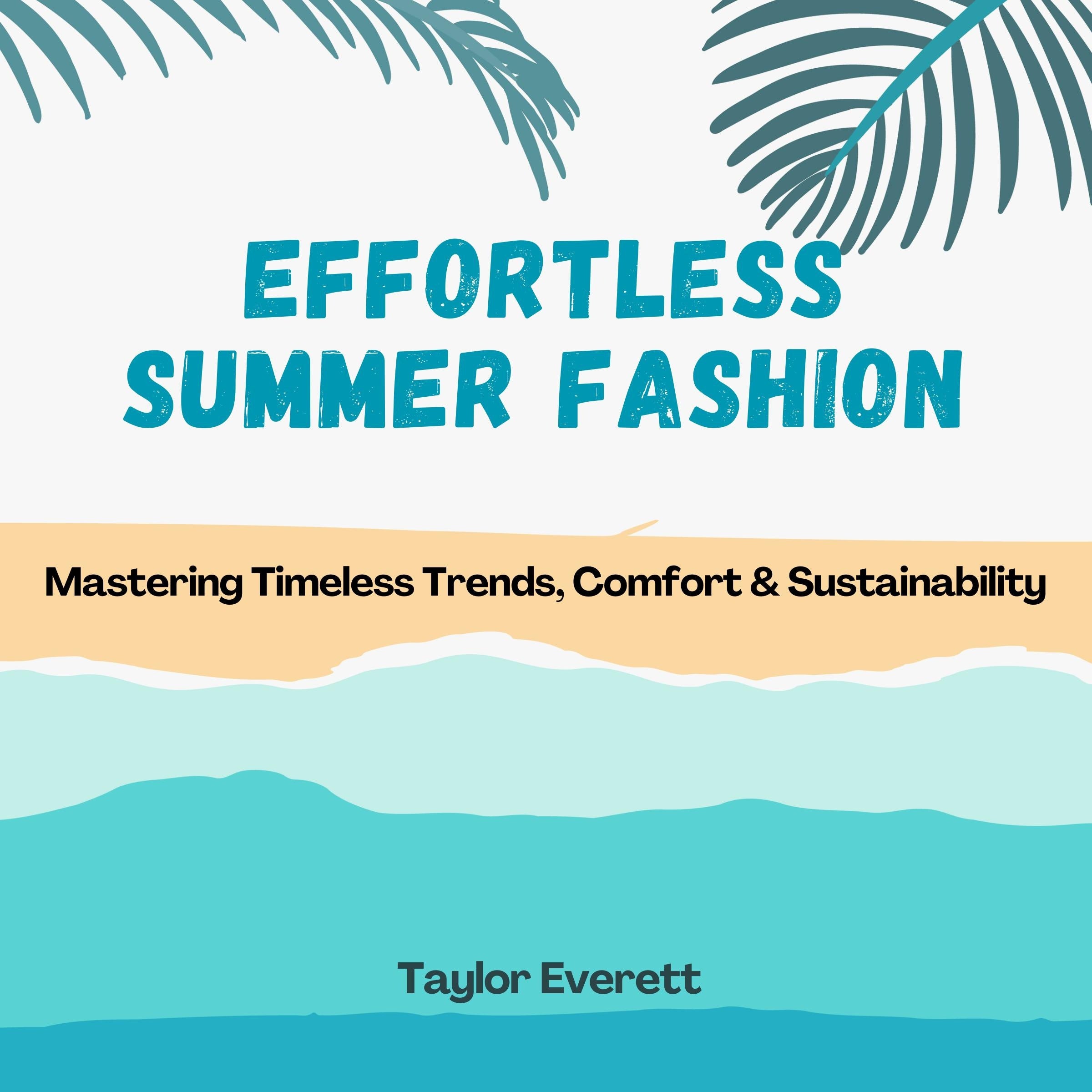 Effortless Summer Fashion