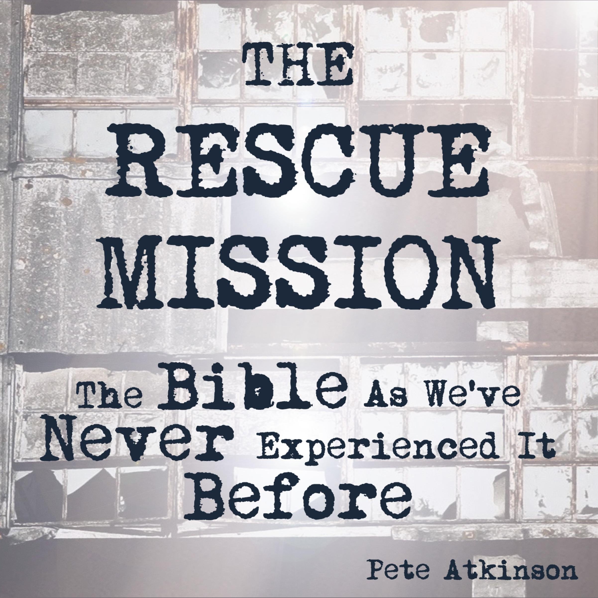 The Rescue Mission