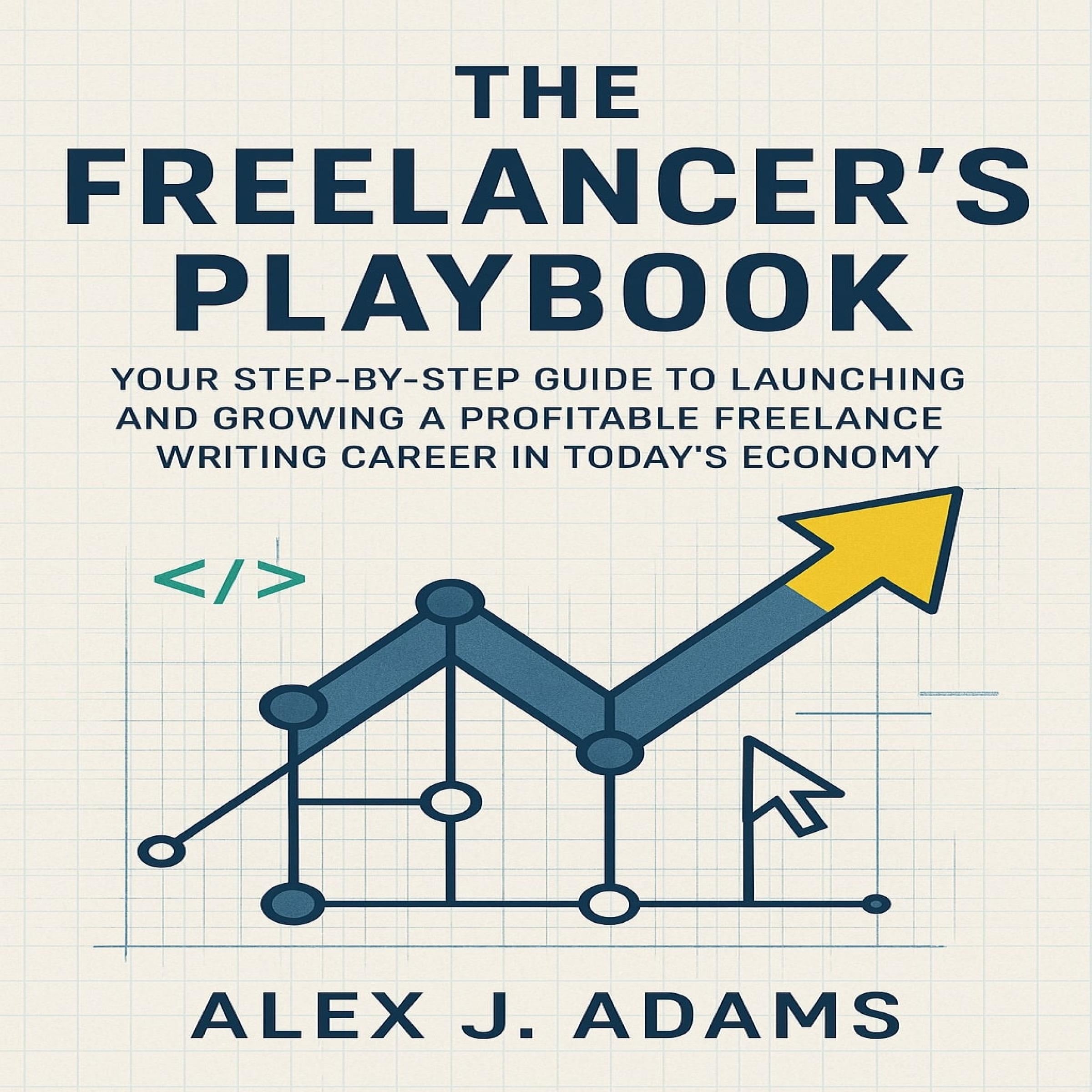 The Freelancer’s Playbook