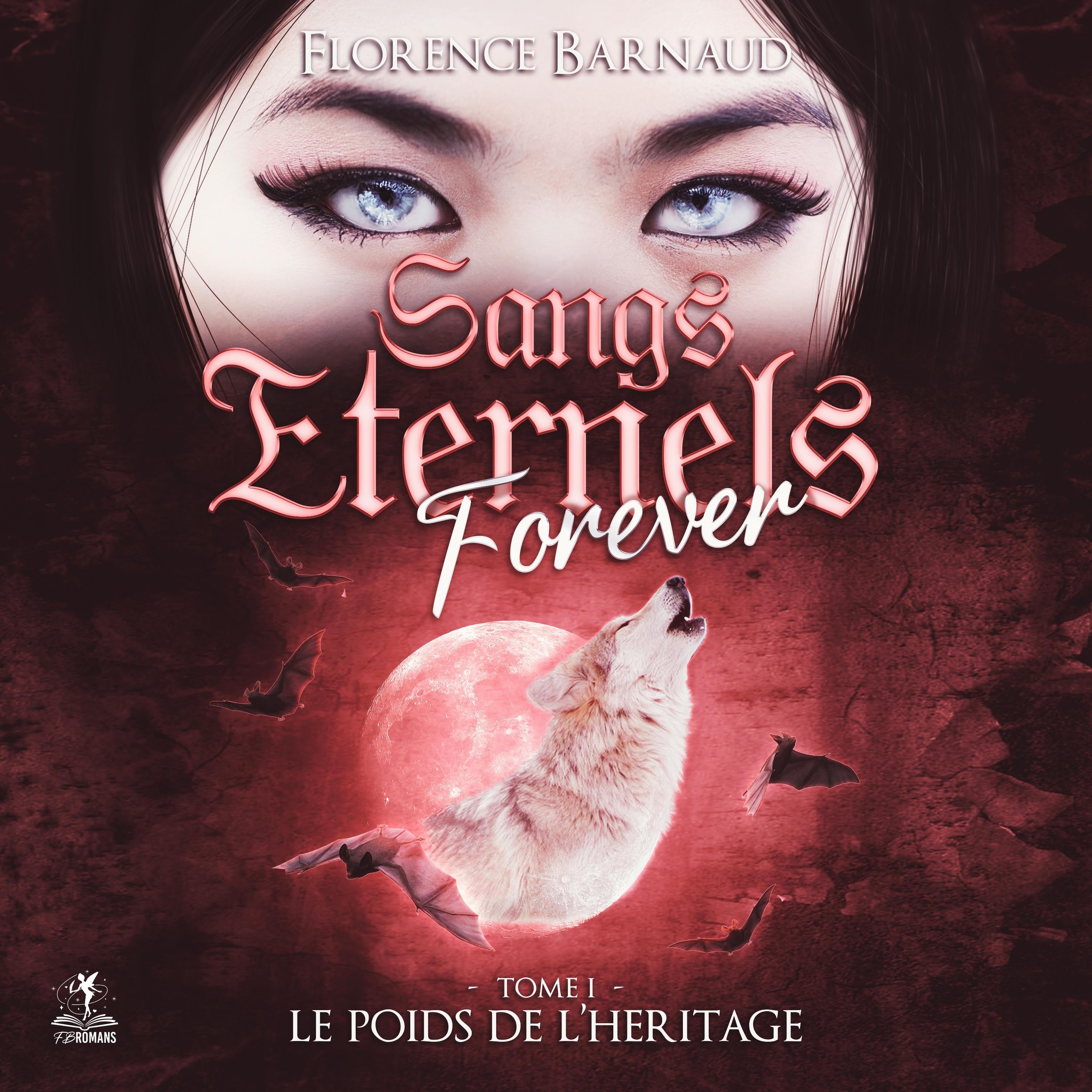 Sangs éternels forever - tome 1