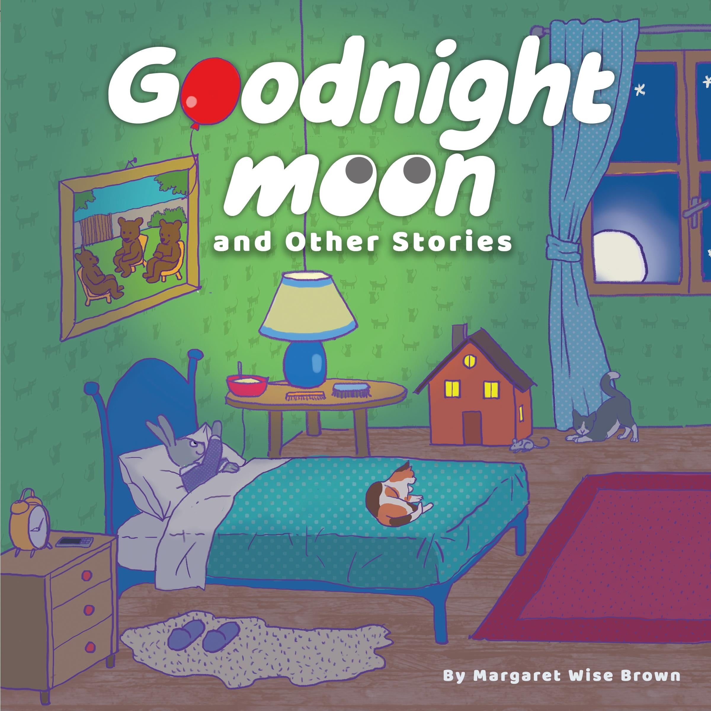 Goodnight Moon and Other Stories