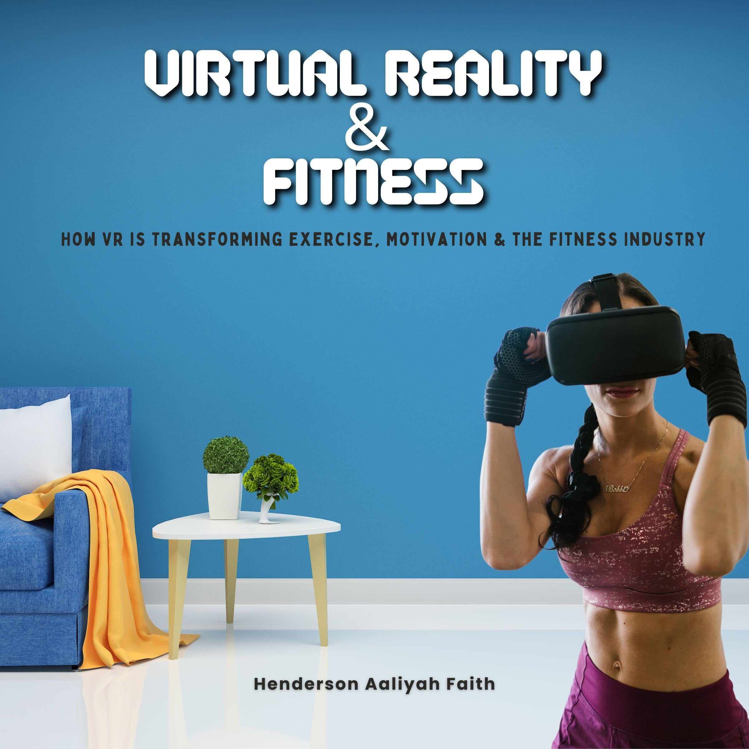 Virtual Reality & Fitness